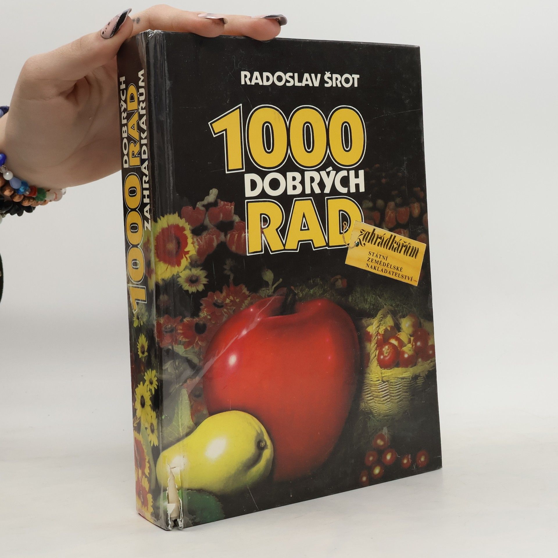 Radoslav Šrot 1000 dobrých rad zahrádkářům