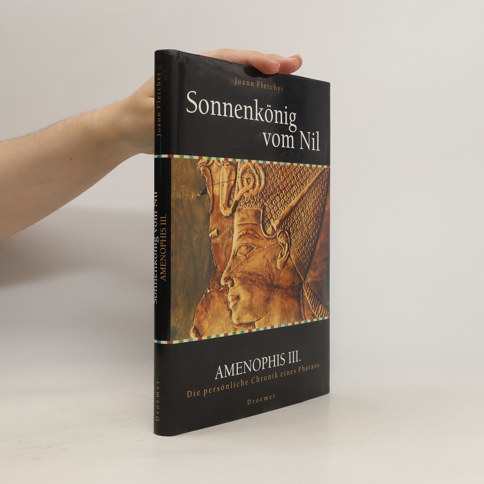 Joann Fletcher Sonnenkönig vom Nil
