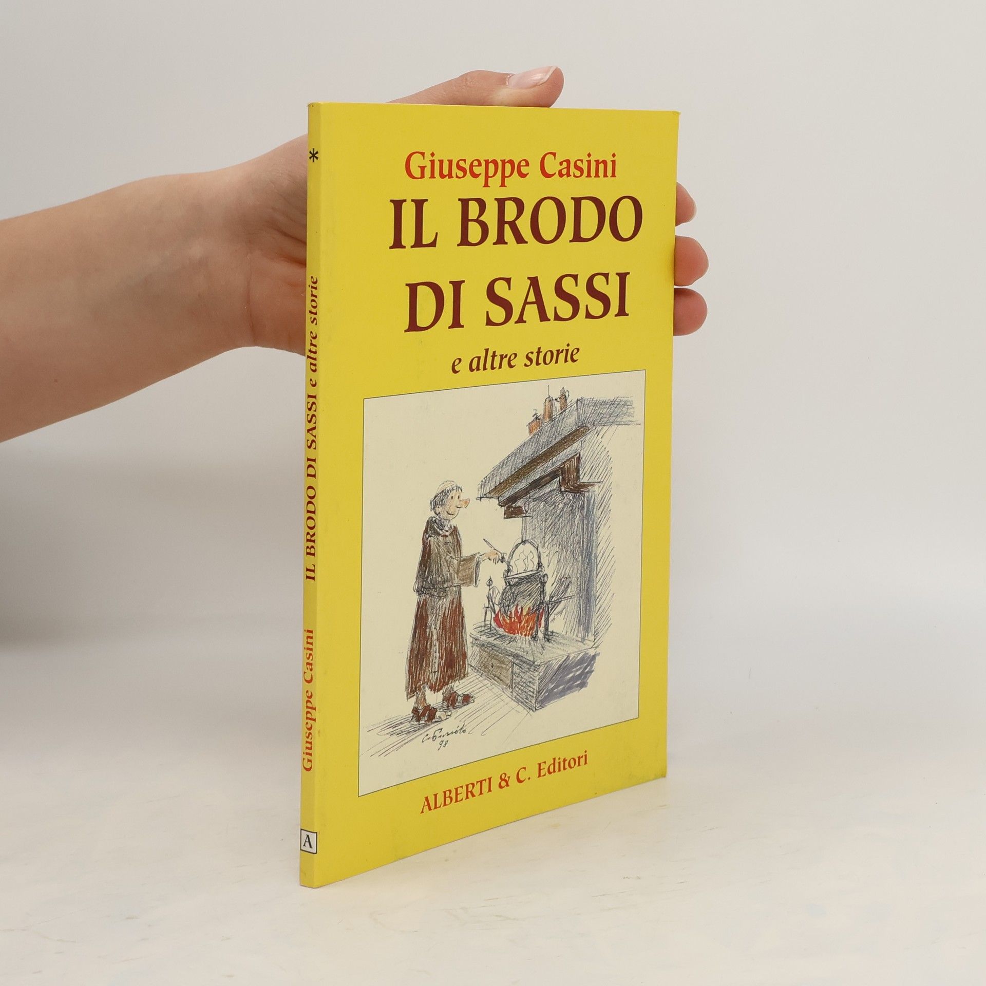 Giuseppe Casini Il brodo di sassi