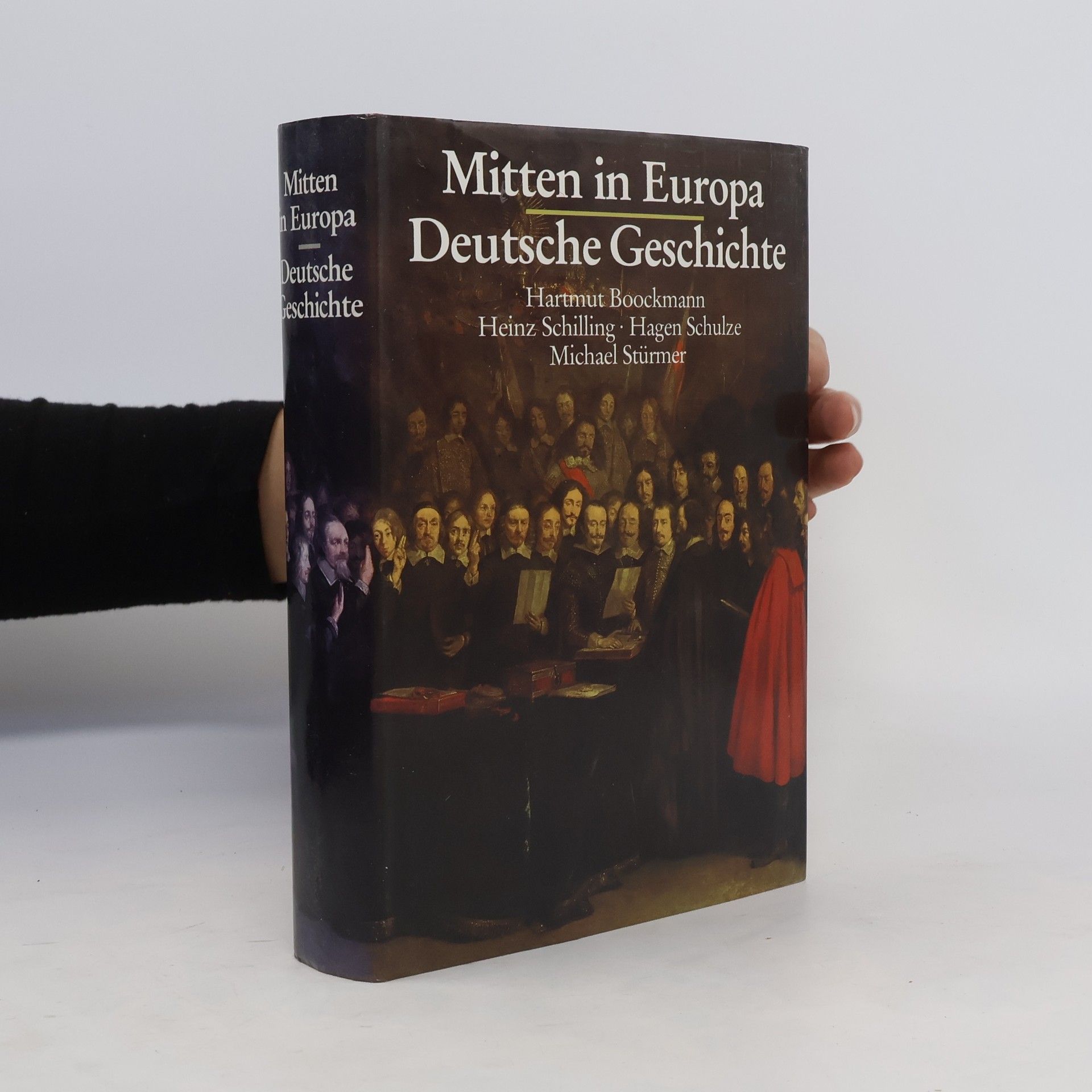 Hartmut Boockmann Mitten in Europa. Deutsche Geschichte
