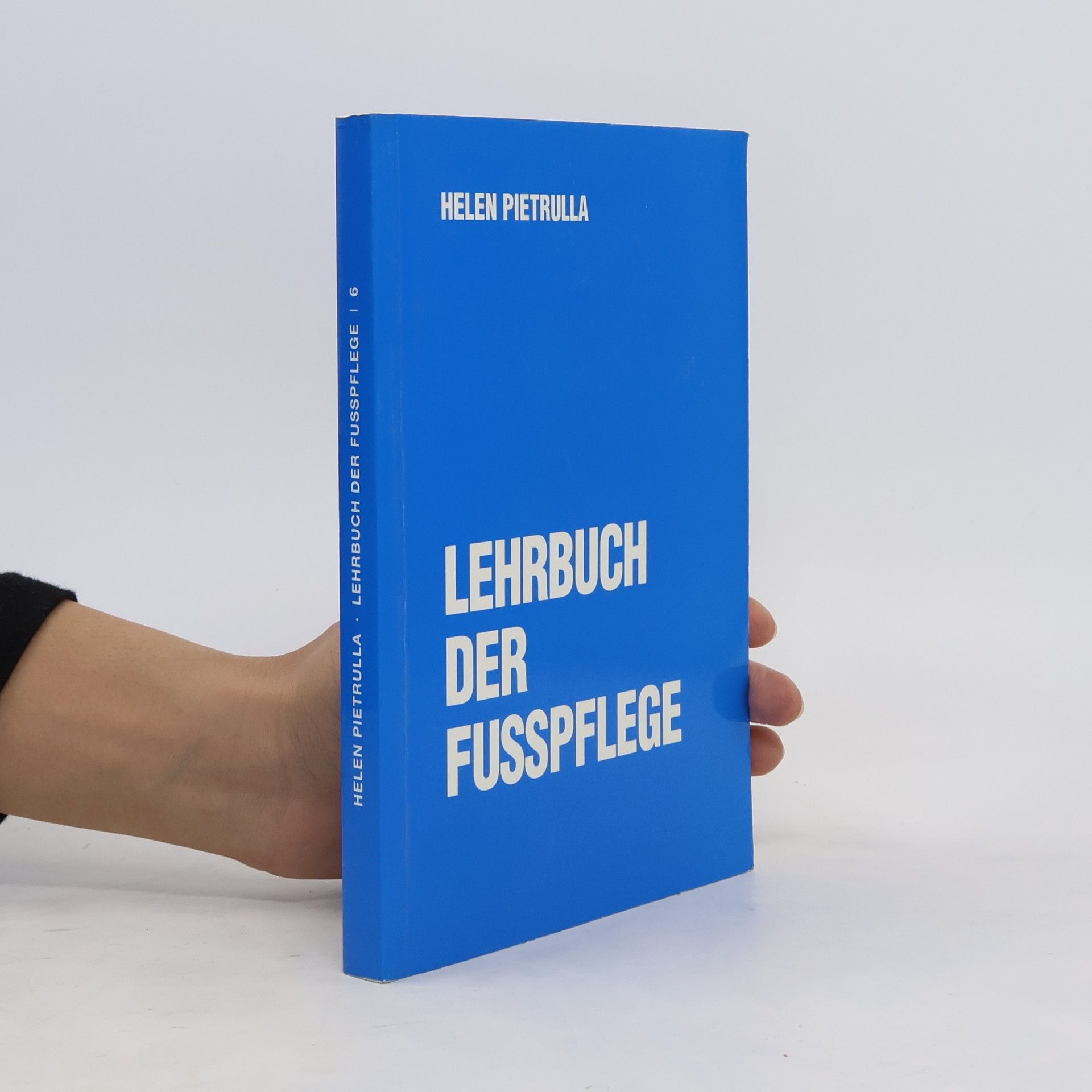 Helen Pietrulla Lehrbuch der Fusspflege