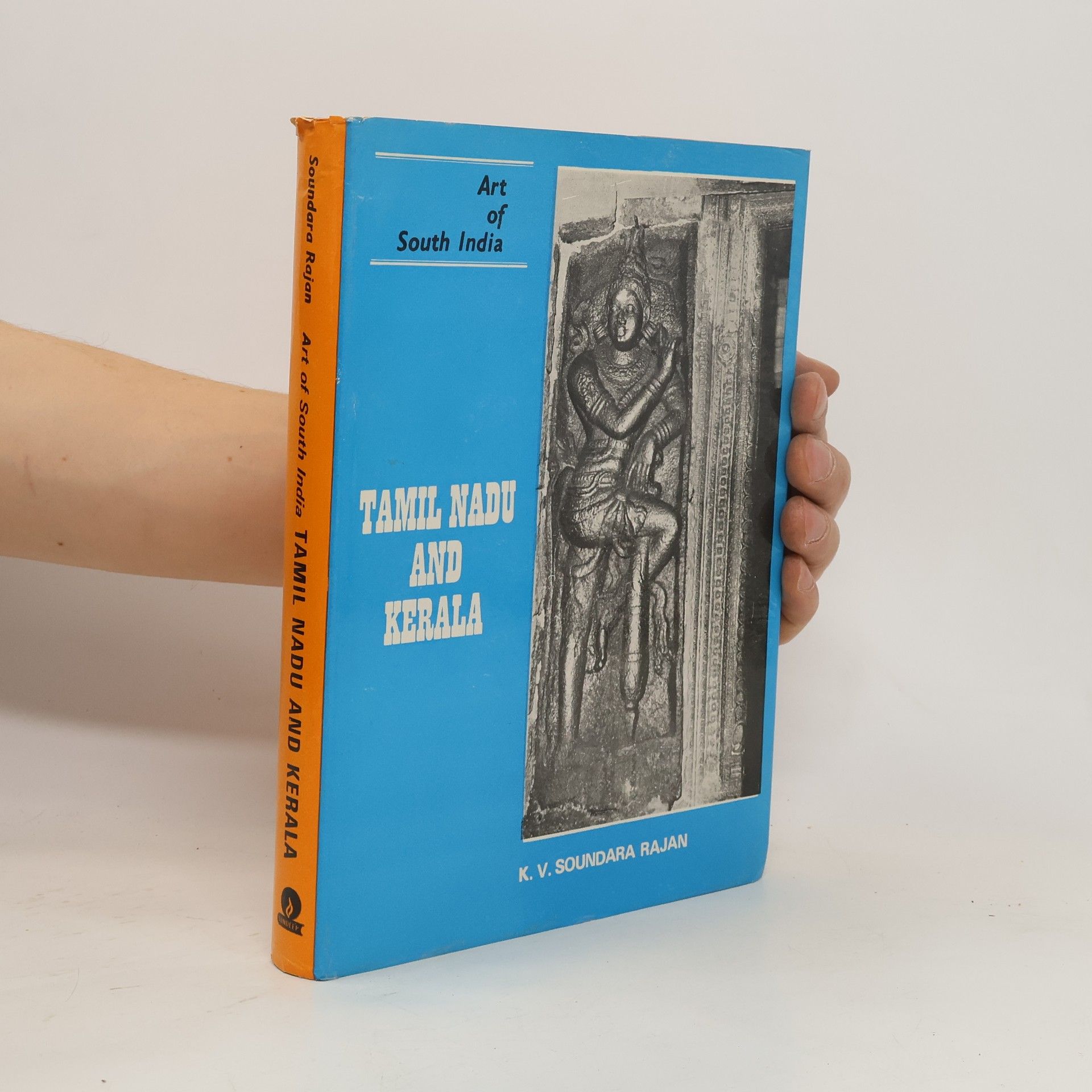 Soundara Rajan Art of South India. Tamil Nadu and Kerala