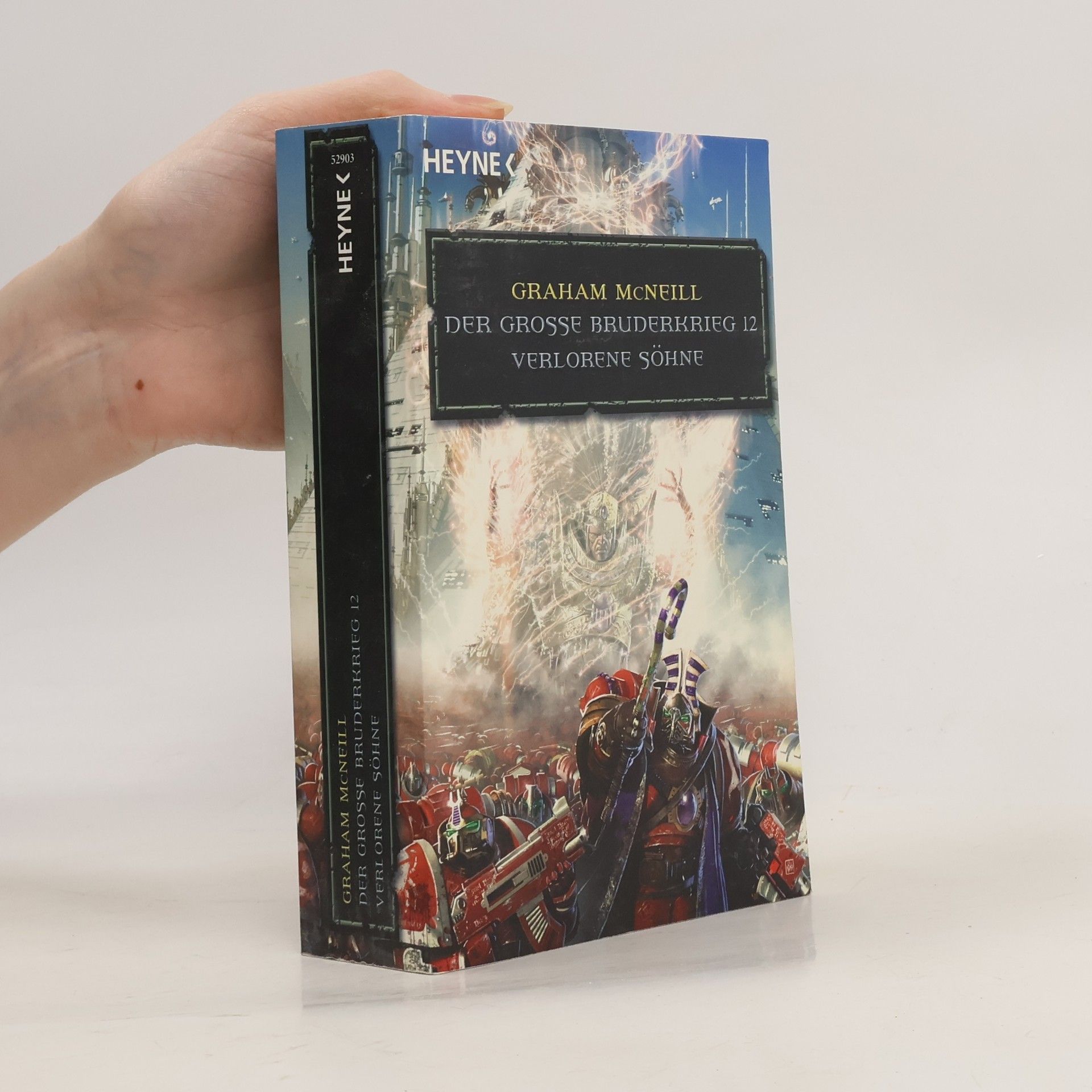Graham McNeill Verlorene Söhne - Der Große Bruderkrieg 12. Warhammer-40,000-Roman