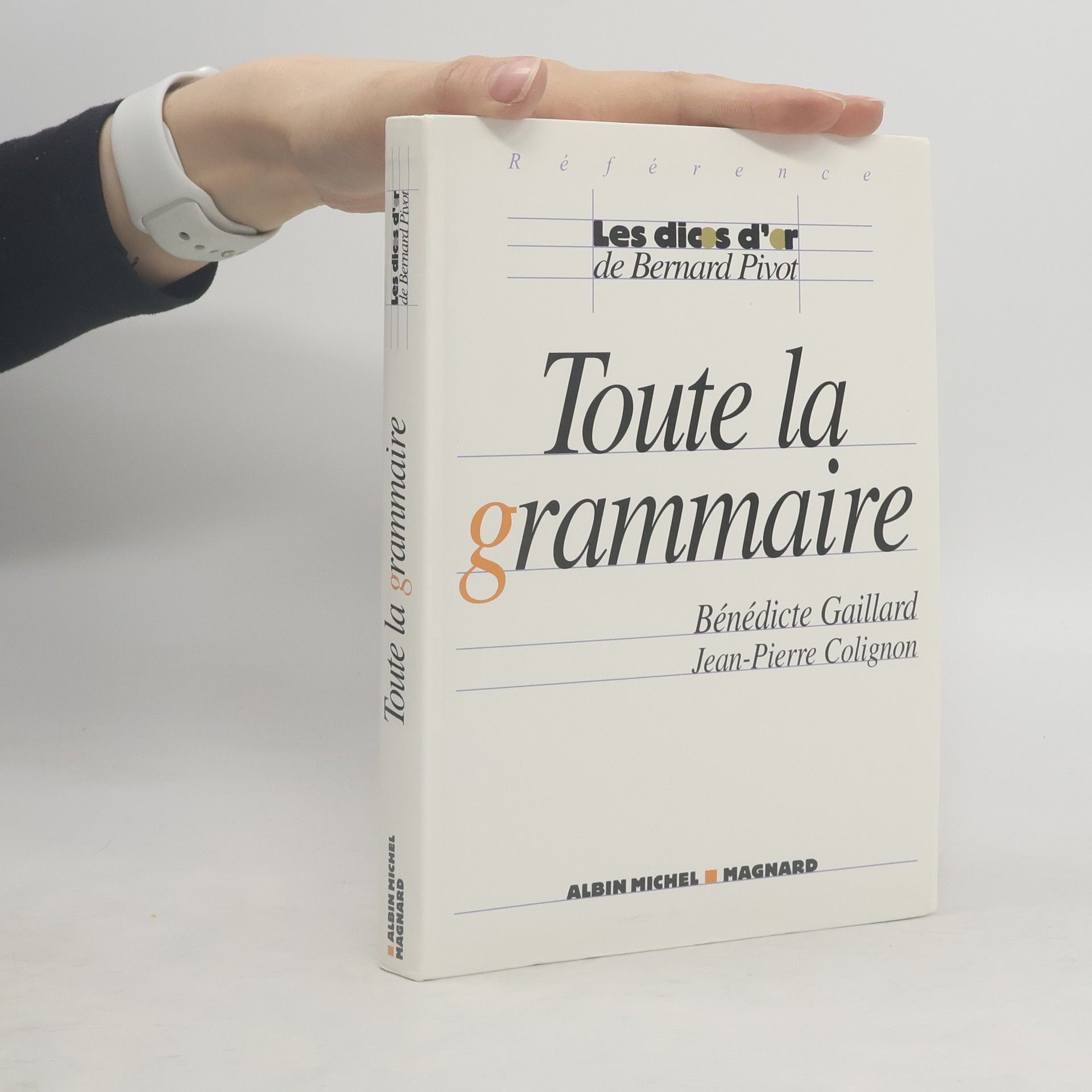 Bénédicte Gaillard Toute la grammaire