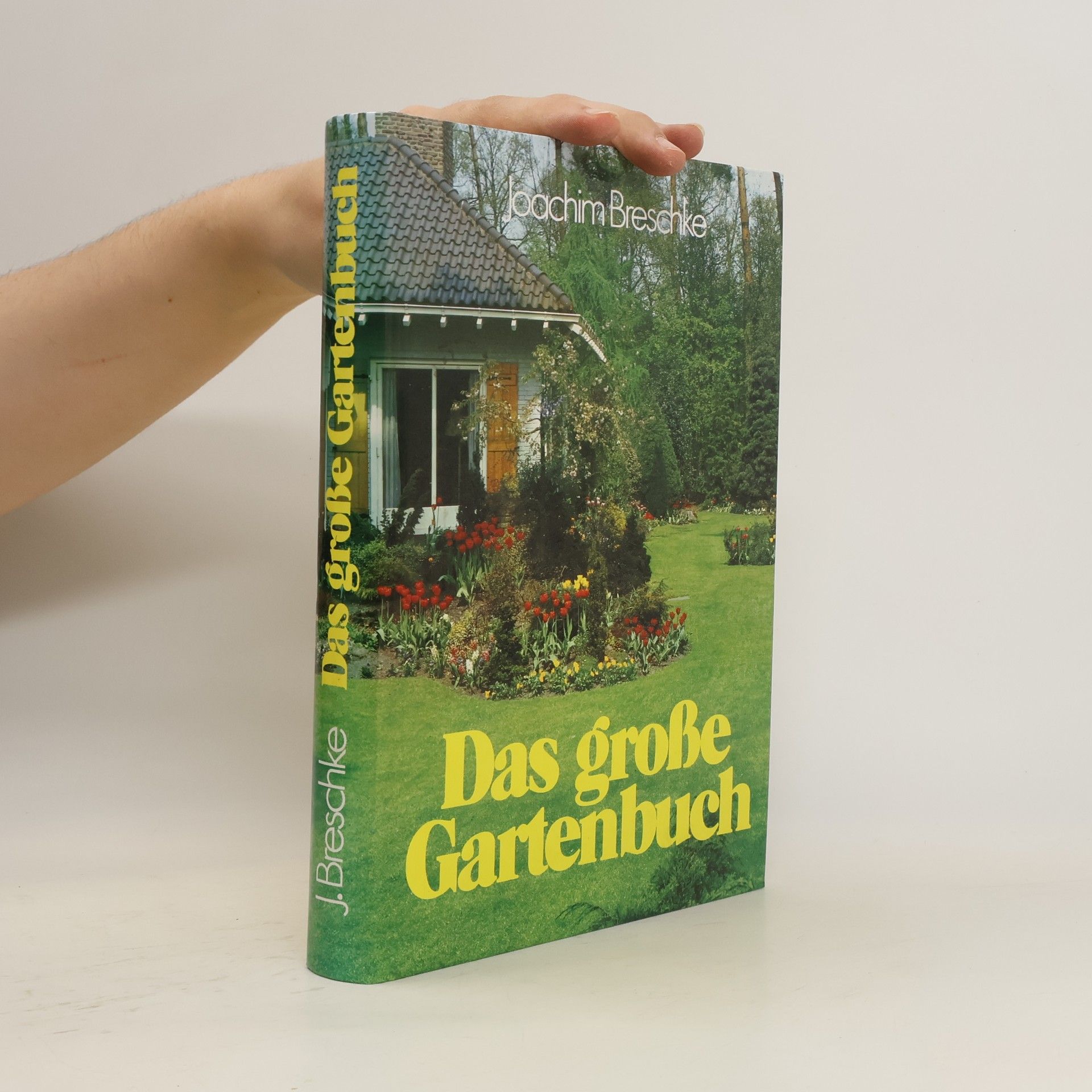 Joachim Breschke Das Große Gartenbuch
