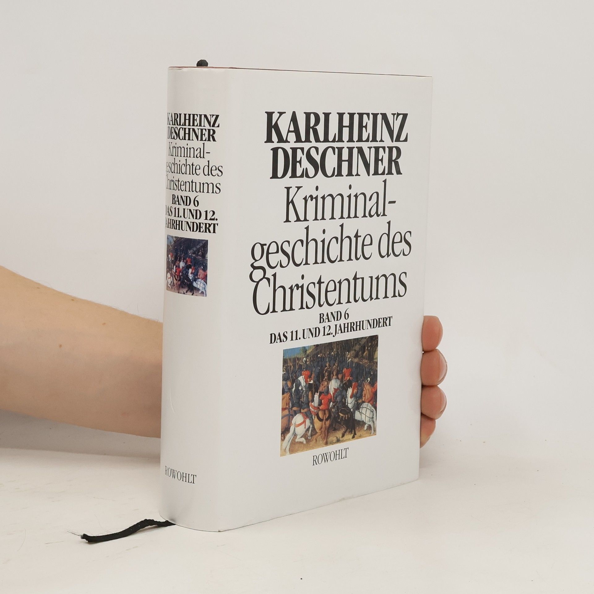 Karlheinz Deschner Kriminalgeschichte des Christentums