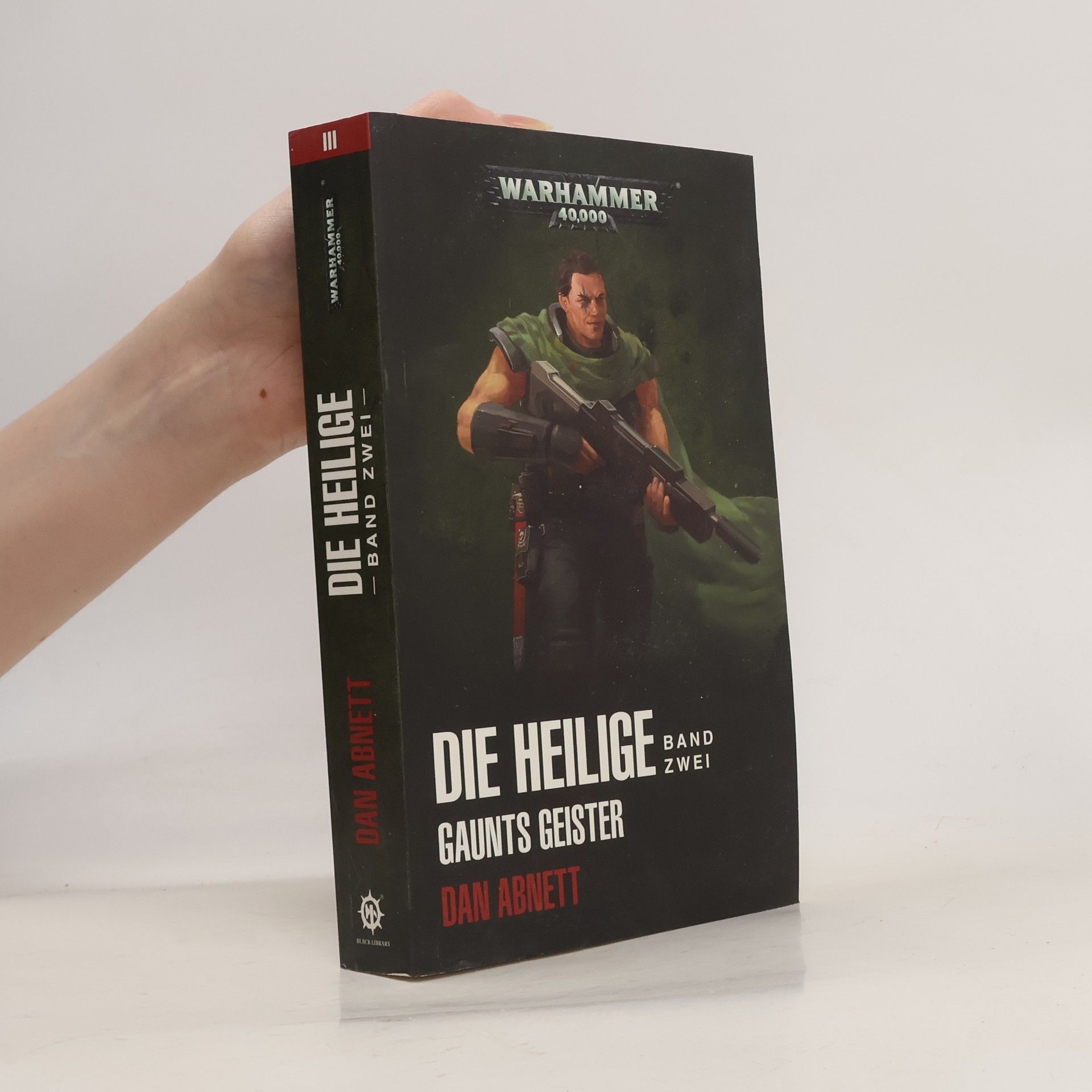 Dan Abnett Warhammer 40.000 - Die Heilige Band 02. Gaunts Geister