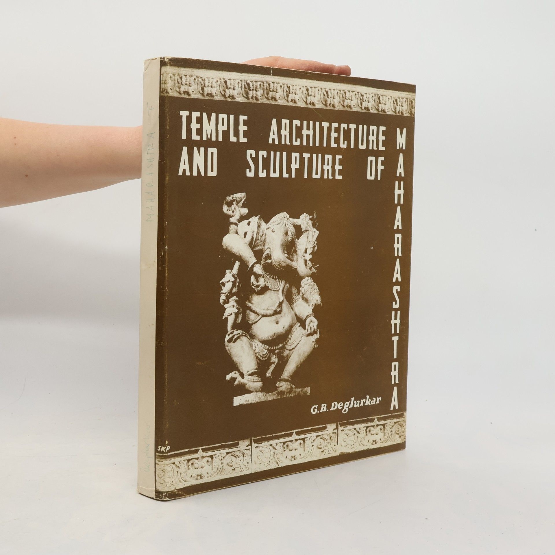 G. B. Deglurkar Temple Architecture and Sculpture of Maharashtra