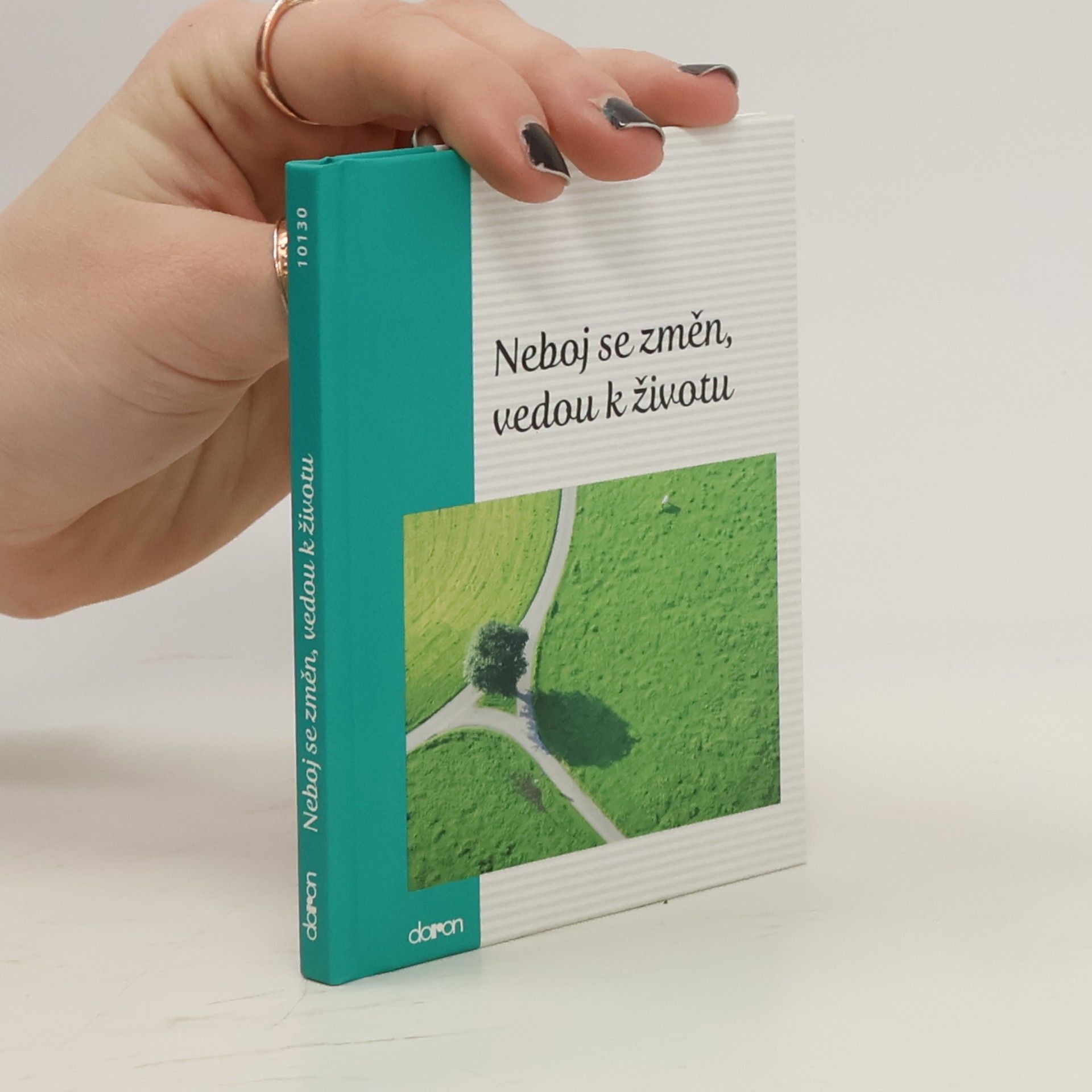 Autorenkollektiv Neboj se změn, vedou k životu