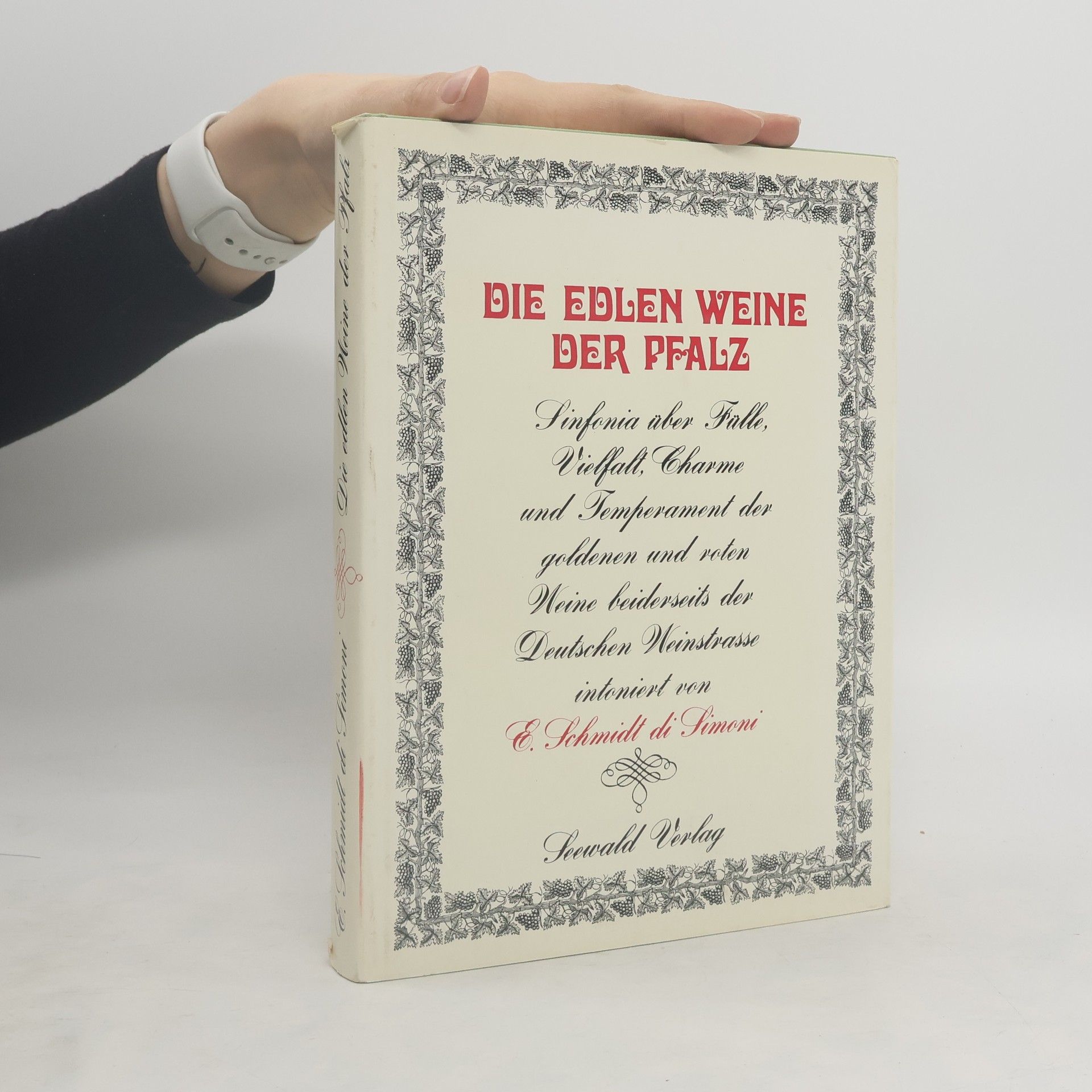 Autorenkollektiv Die edlen Weine der Pfalz