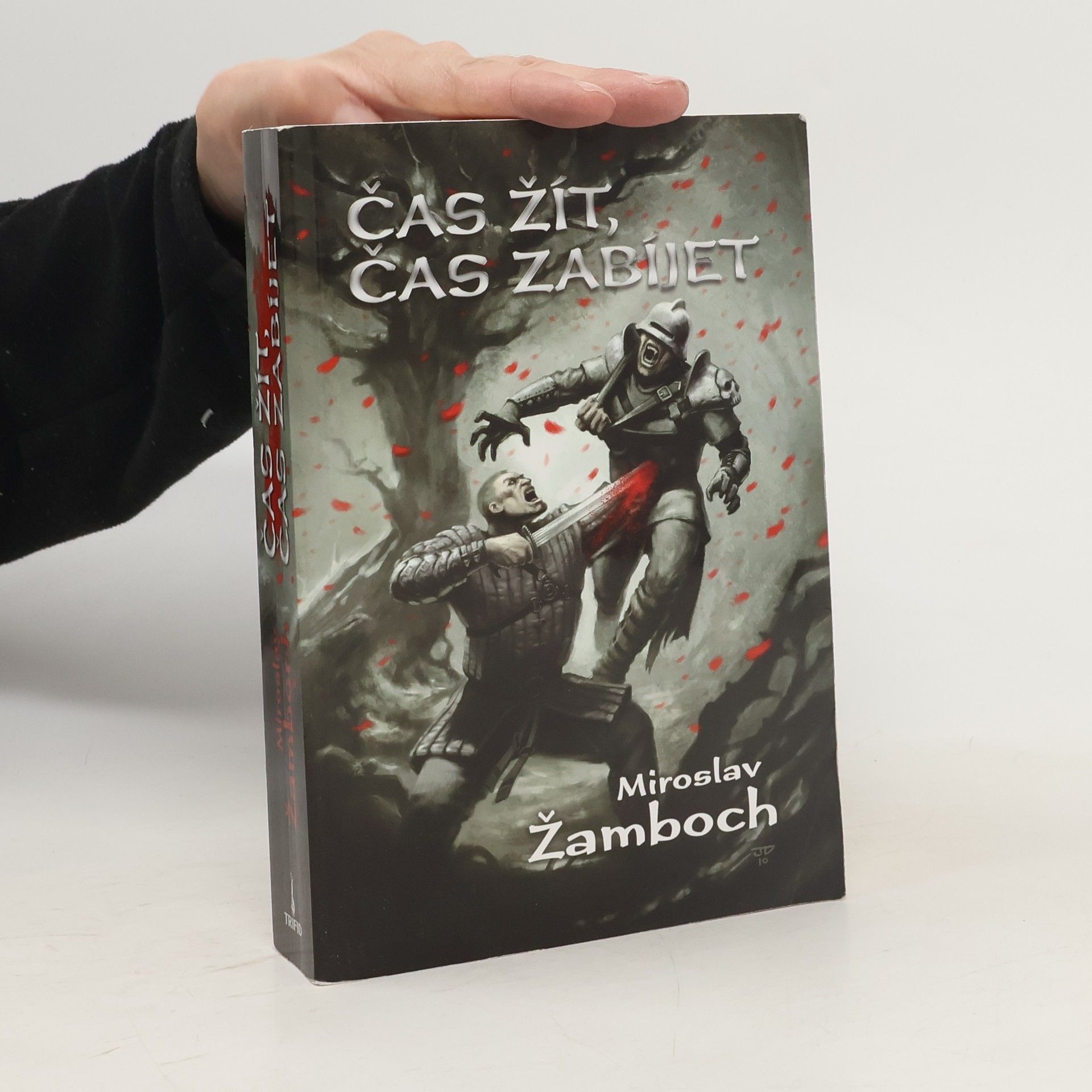 Miroslav Žamboch Čas žít, čas zabíjet