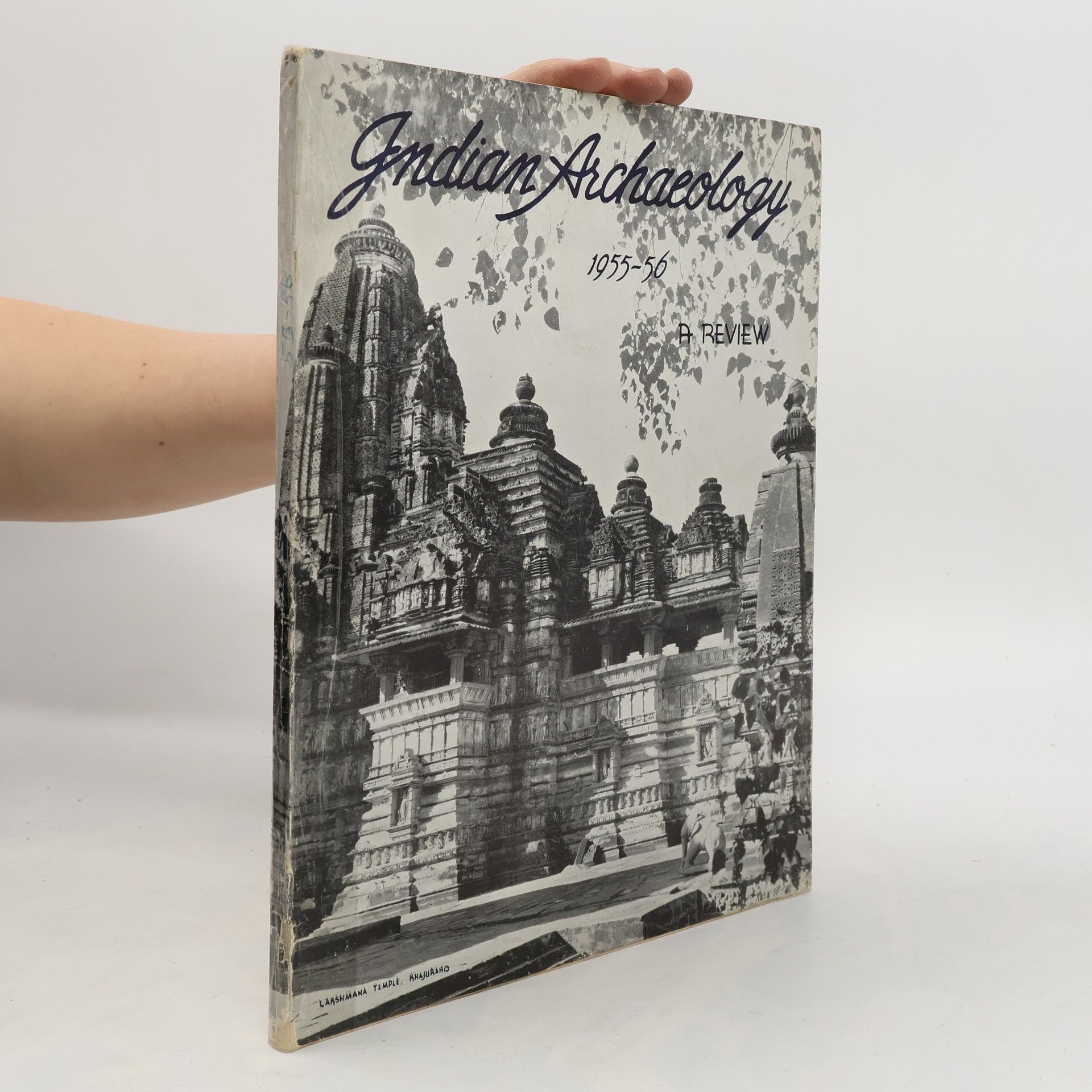Amalananda Ghosh Indian Archaeology 1955-56: A Review