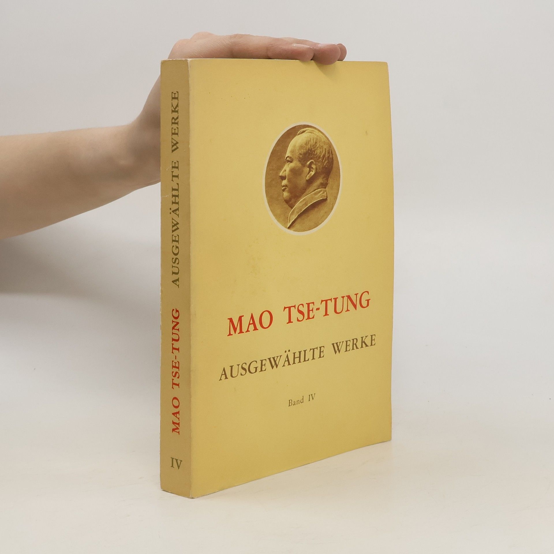 Zedong Mao Mao Tse-Tung. Ausgewählte Werke IV