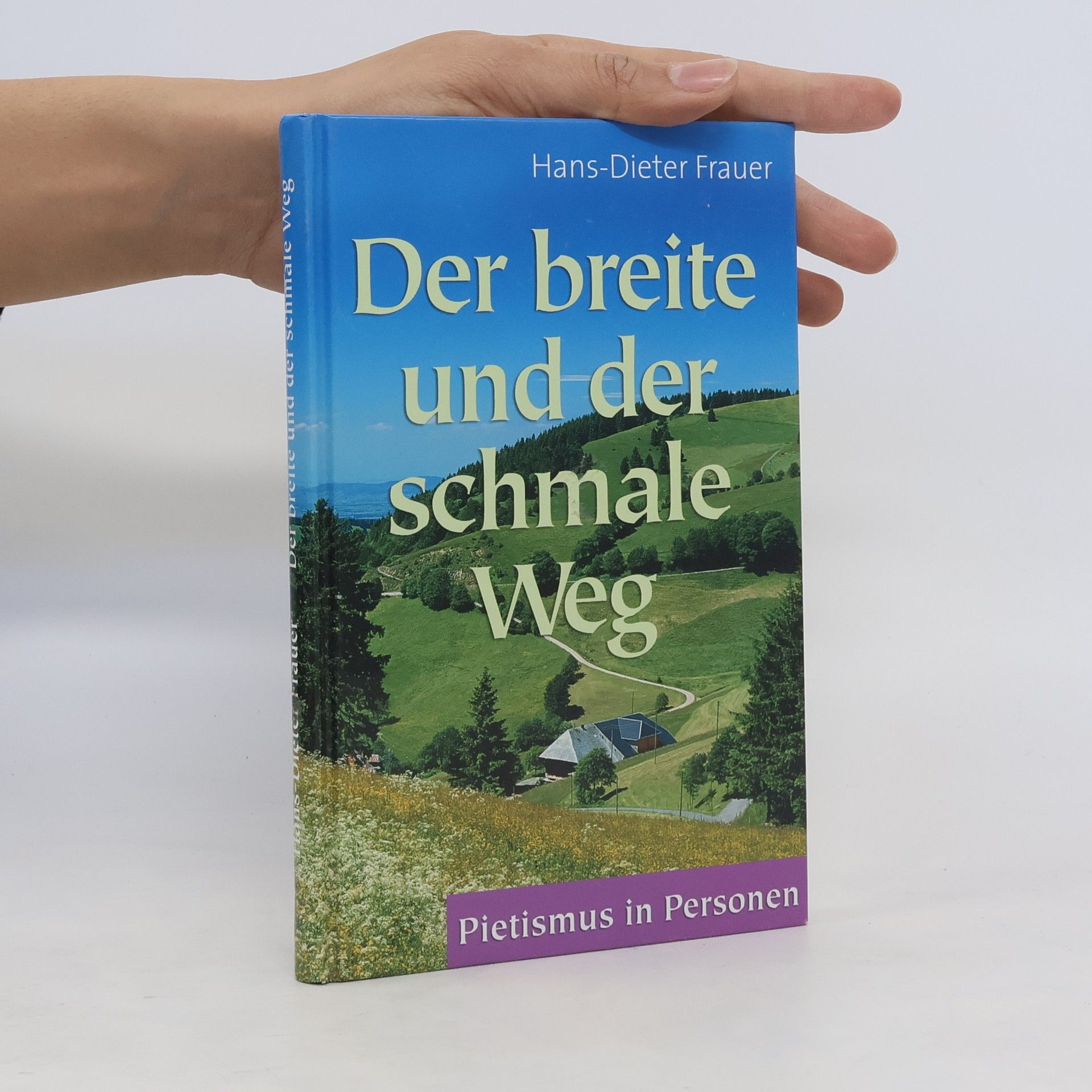 Hans-Dieter Frauer Der breite und der schmale Weg