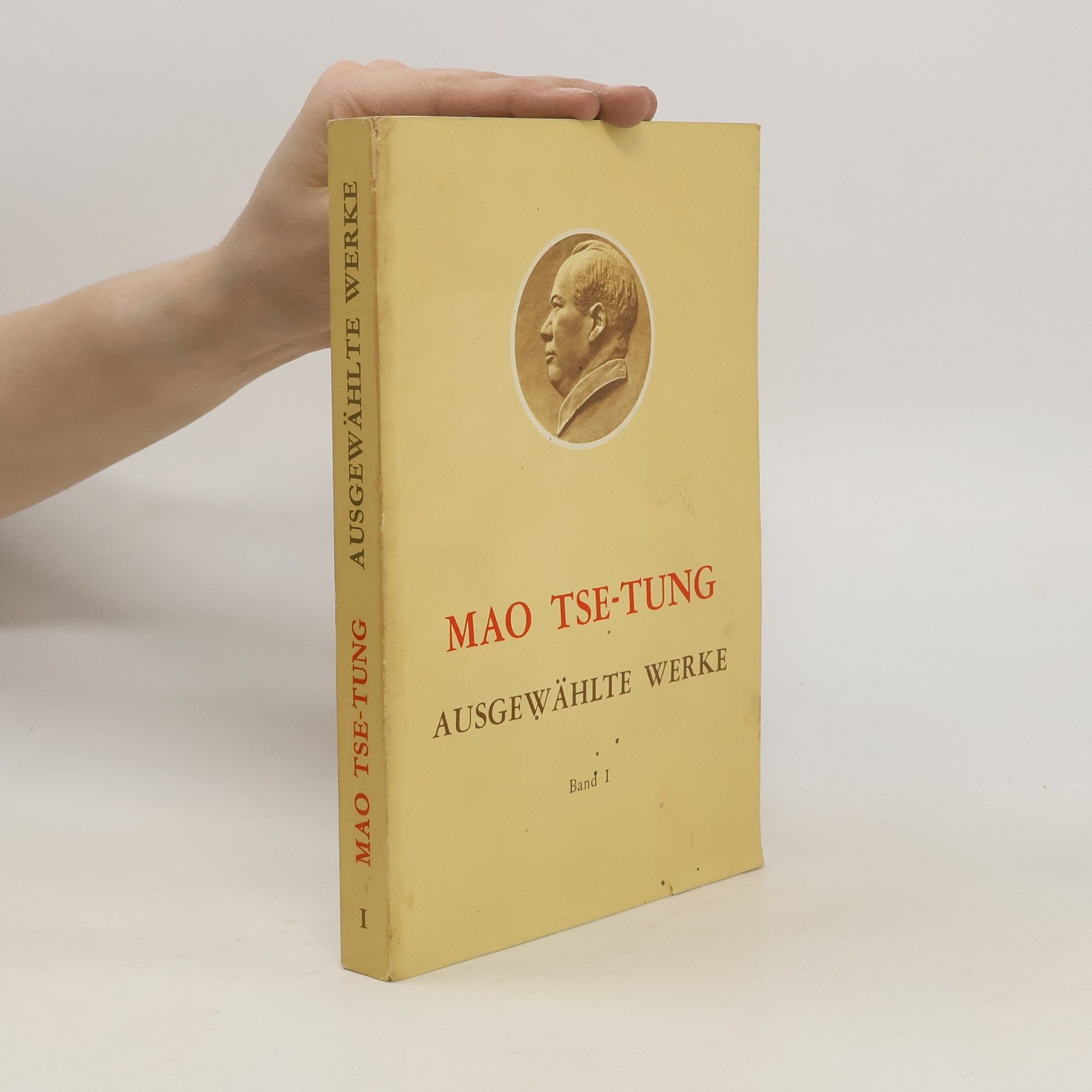 Autorenkollektiv Mao Tse-Tung I.: Ausgewählte Werke
