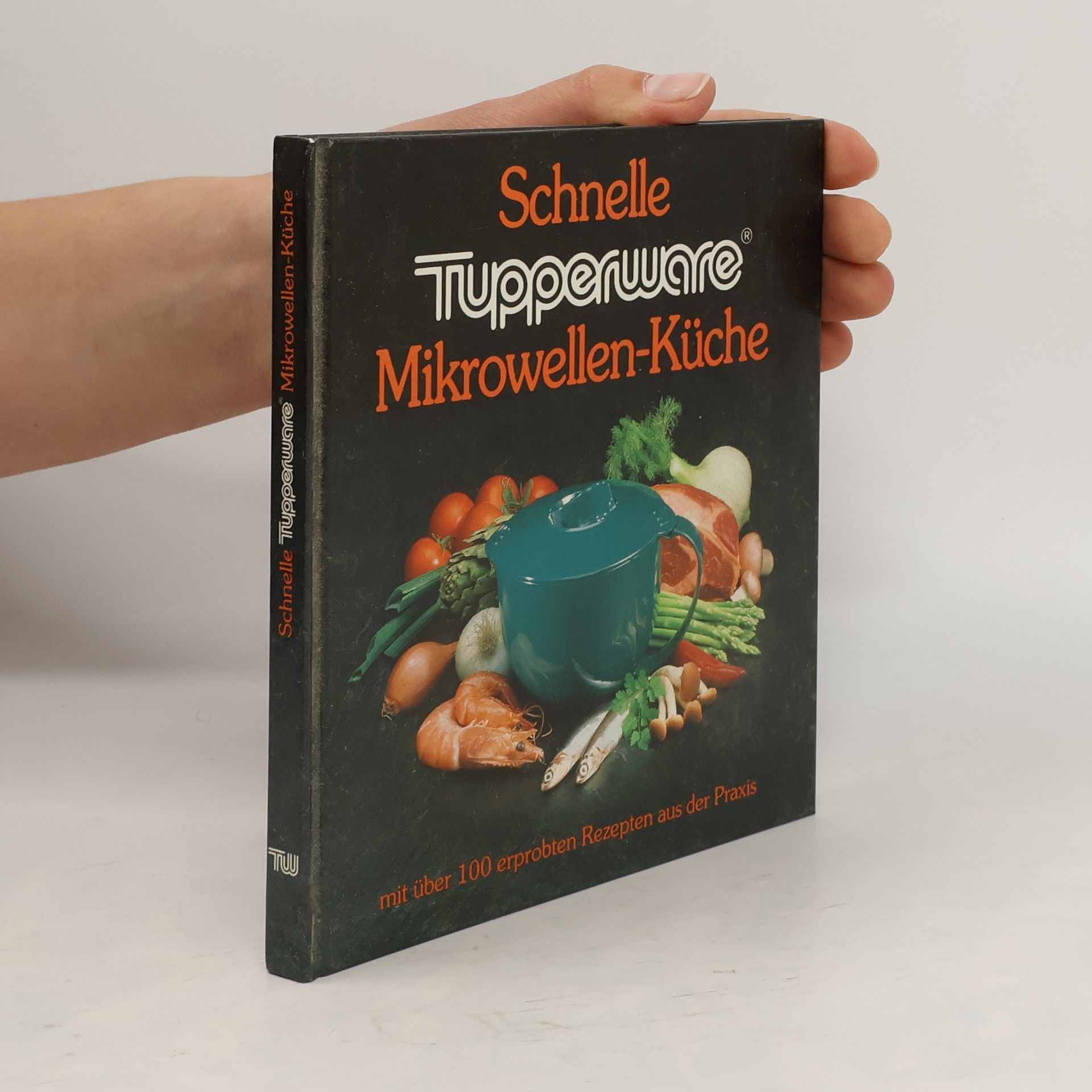 Autorenkollektiv Schnelle Tupperware Mikrowellen-Küche