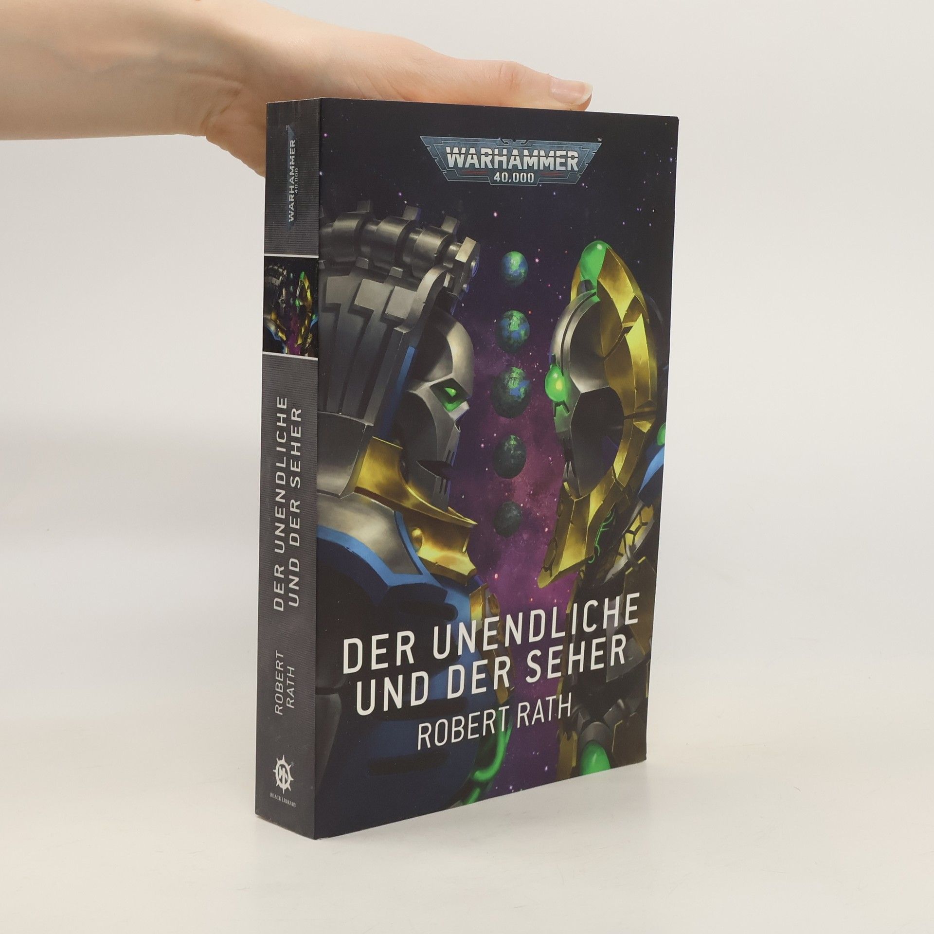 Robert Rath Warhammer 40.000 - Der Unendliche und der Seher