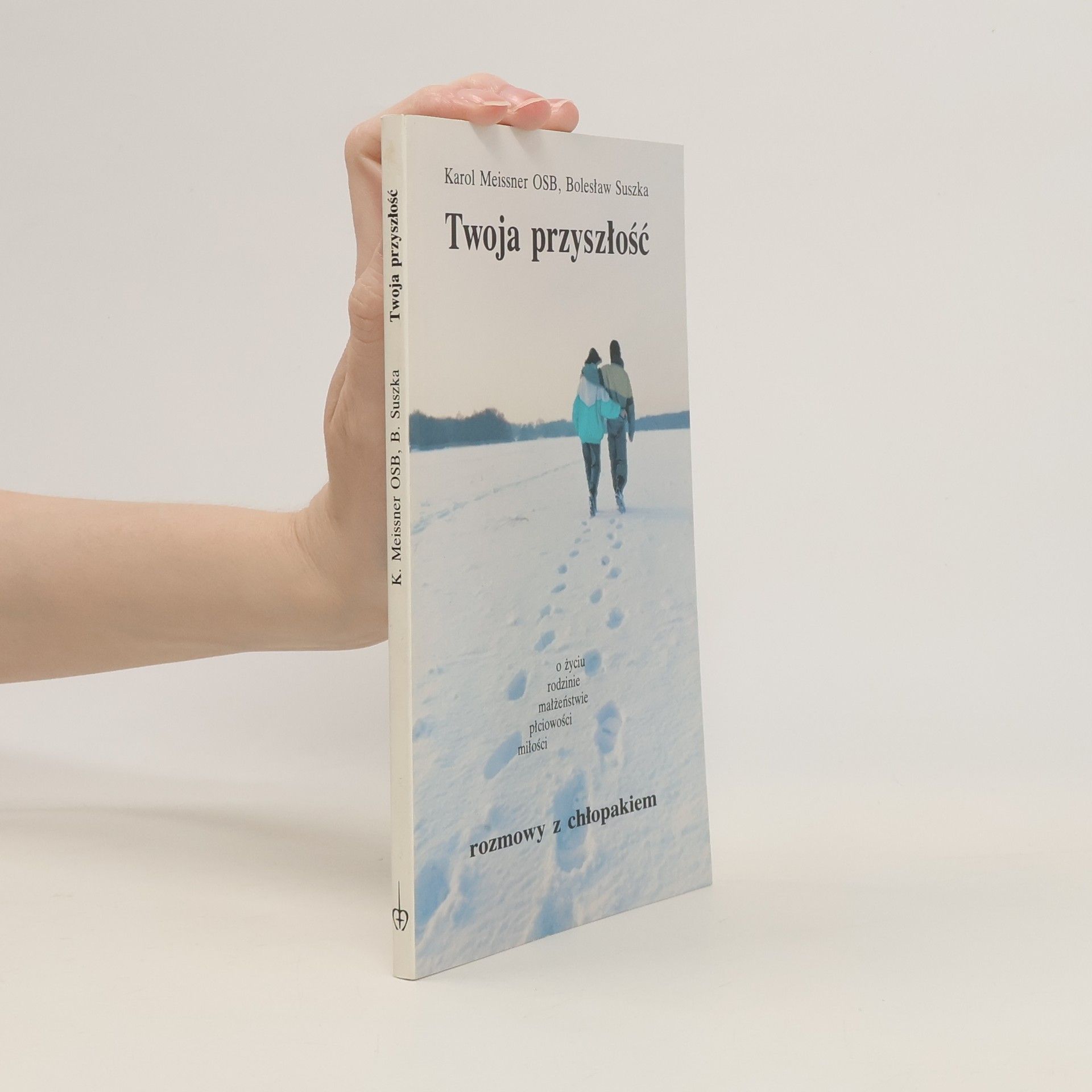 Karol Meissner Twoja przyszłość