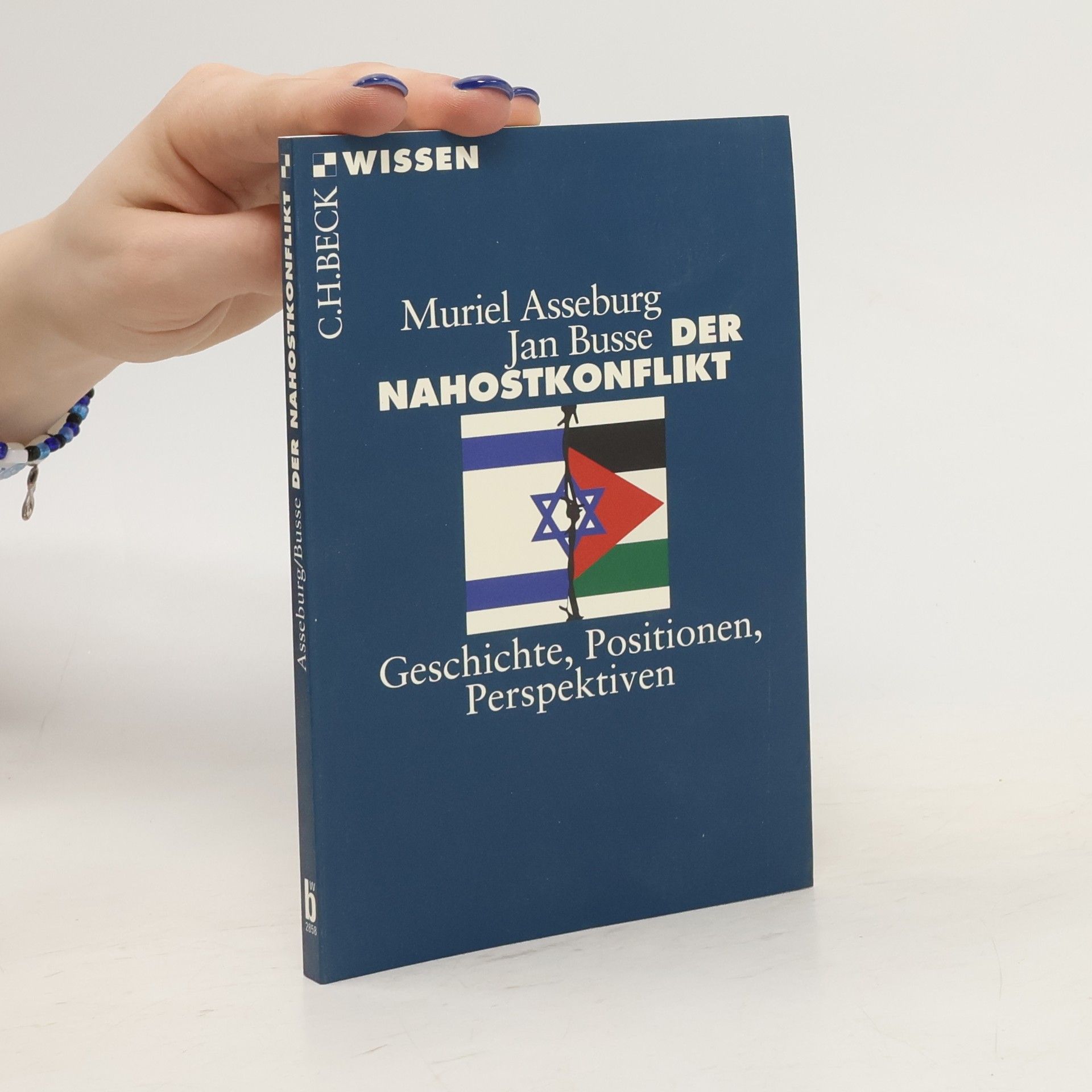 Muriel Asseburg Der Nahostkonflikt