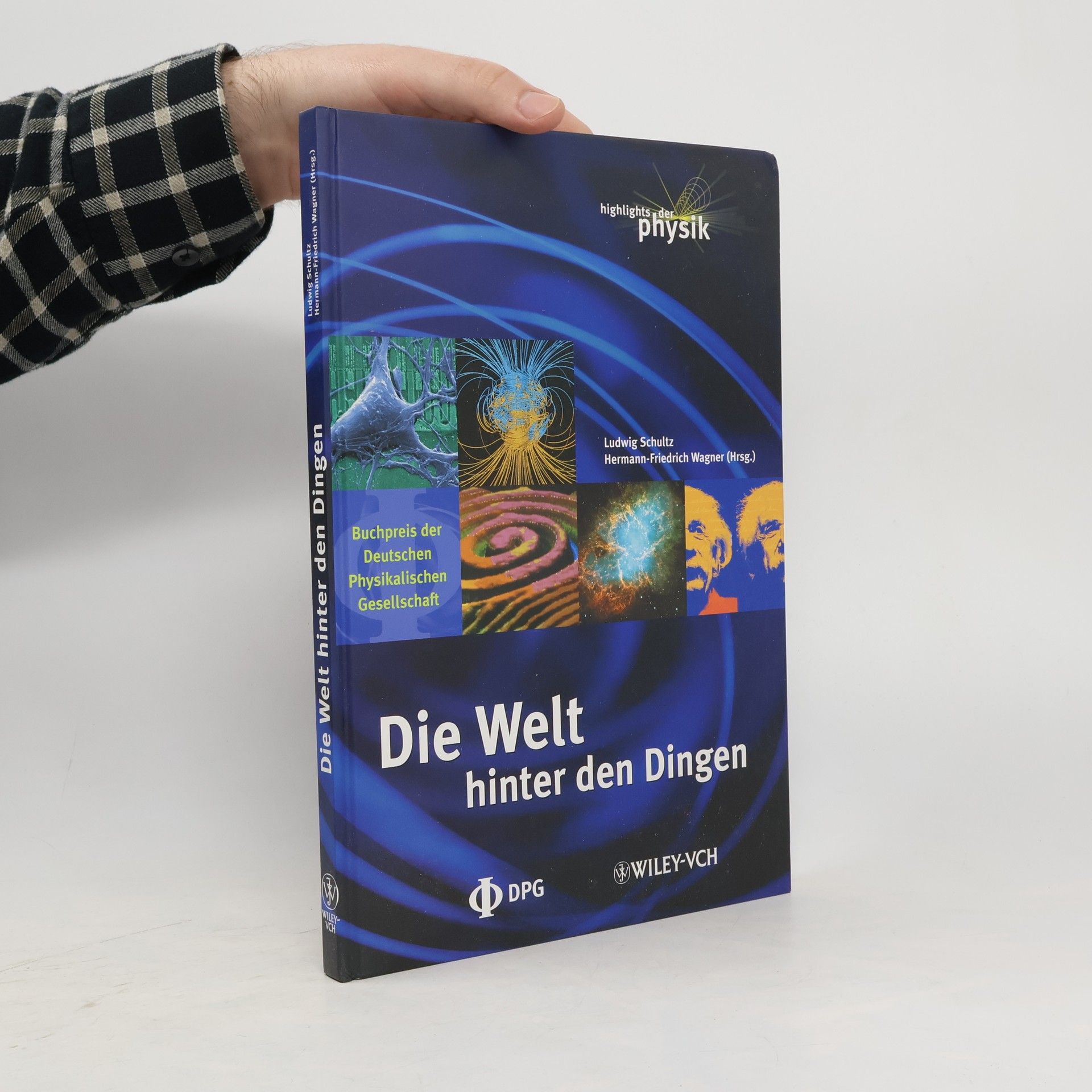 Ludwig Schultz Die Welt hinter den Dingen