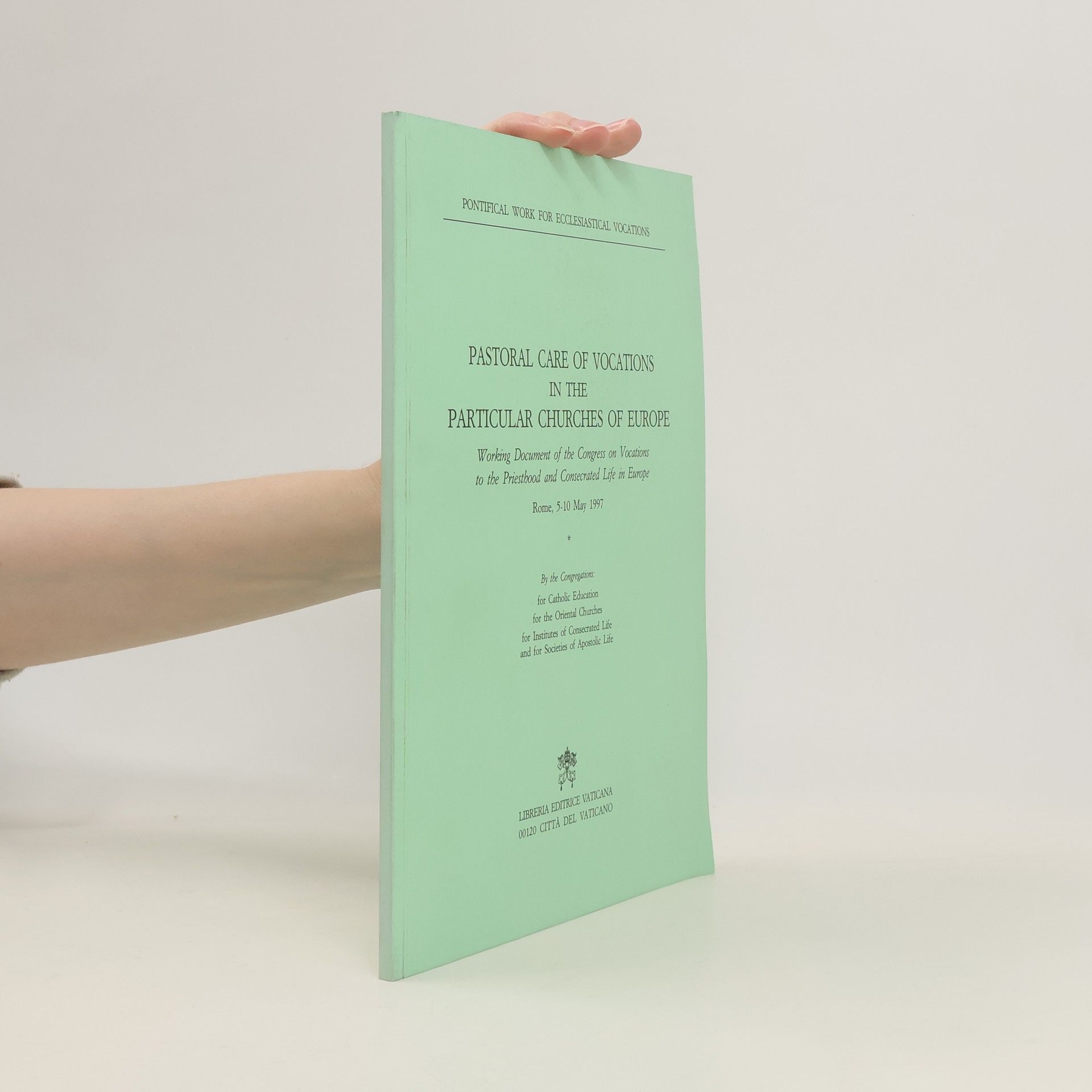 Autorenkollektiv Pastoral care of vocations in the particular Churches of Europe