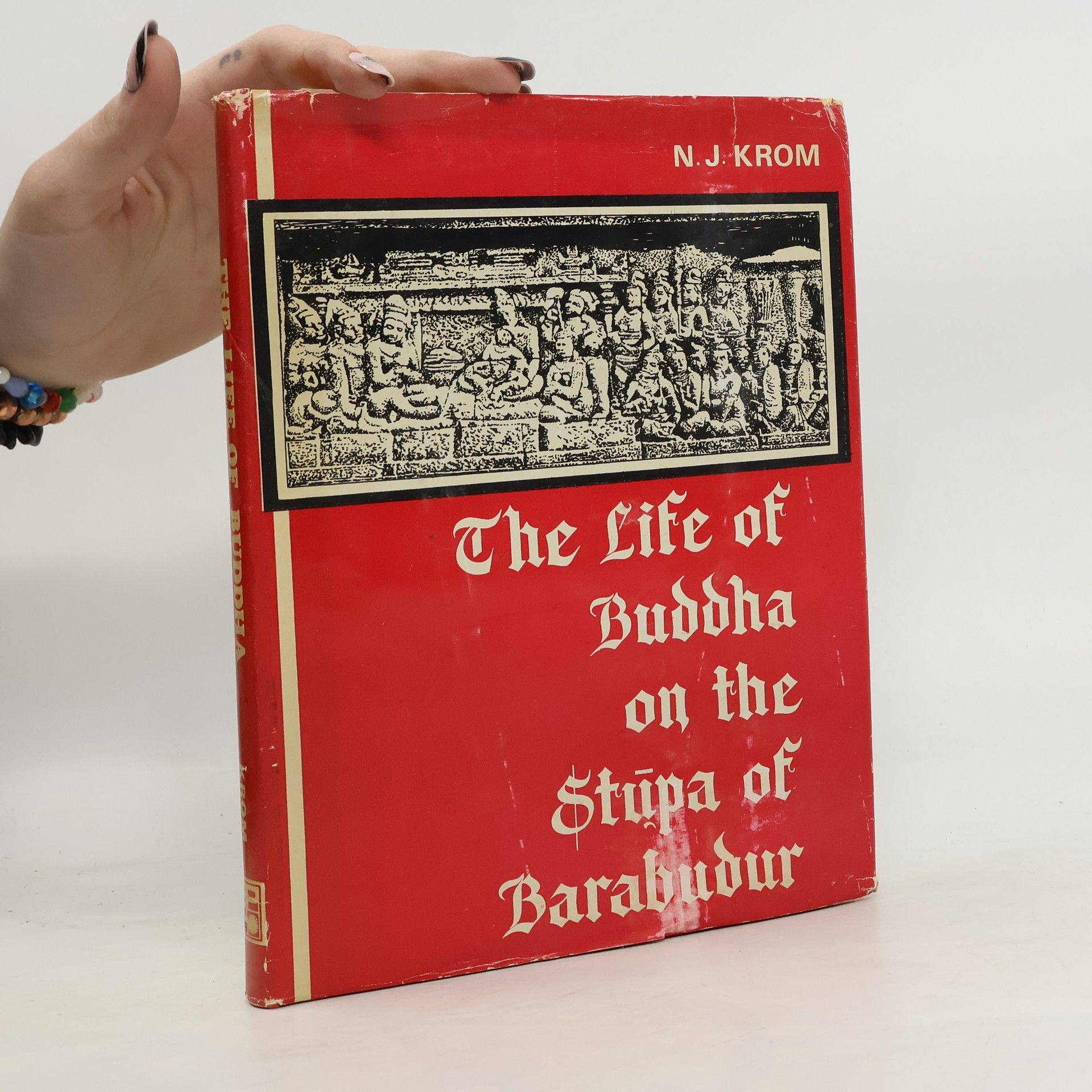 N. J. Krom The life of Buddha on the Stūpa of Barabuḍur