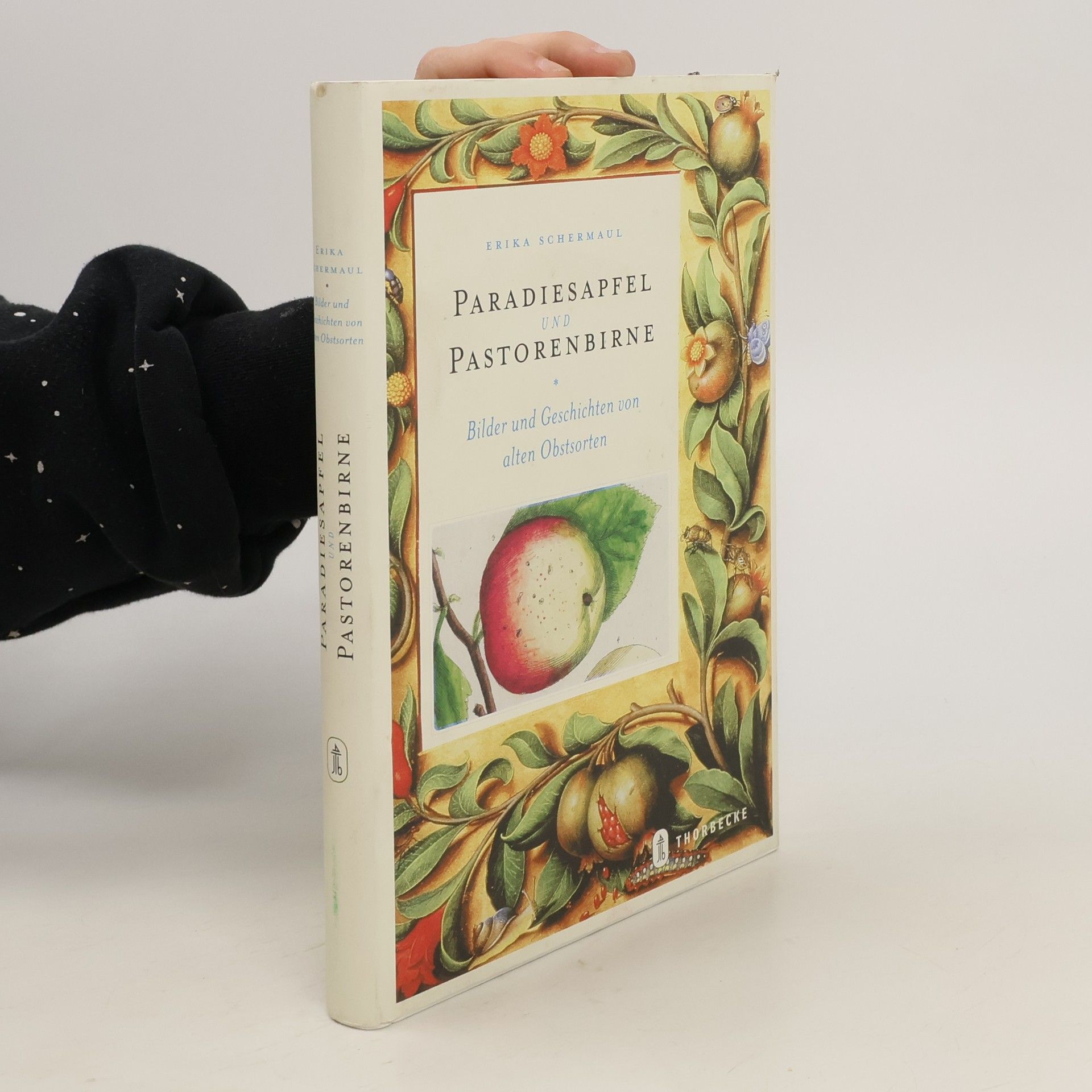 Erika Schermaul Paradiesapfel und Pastorenbirne
