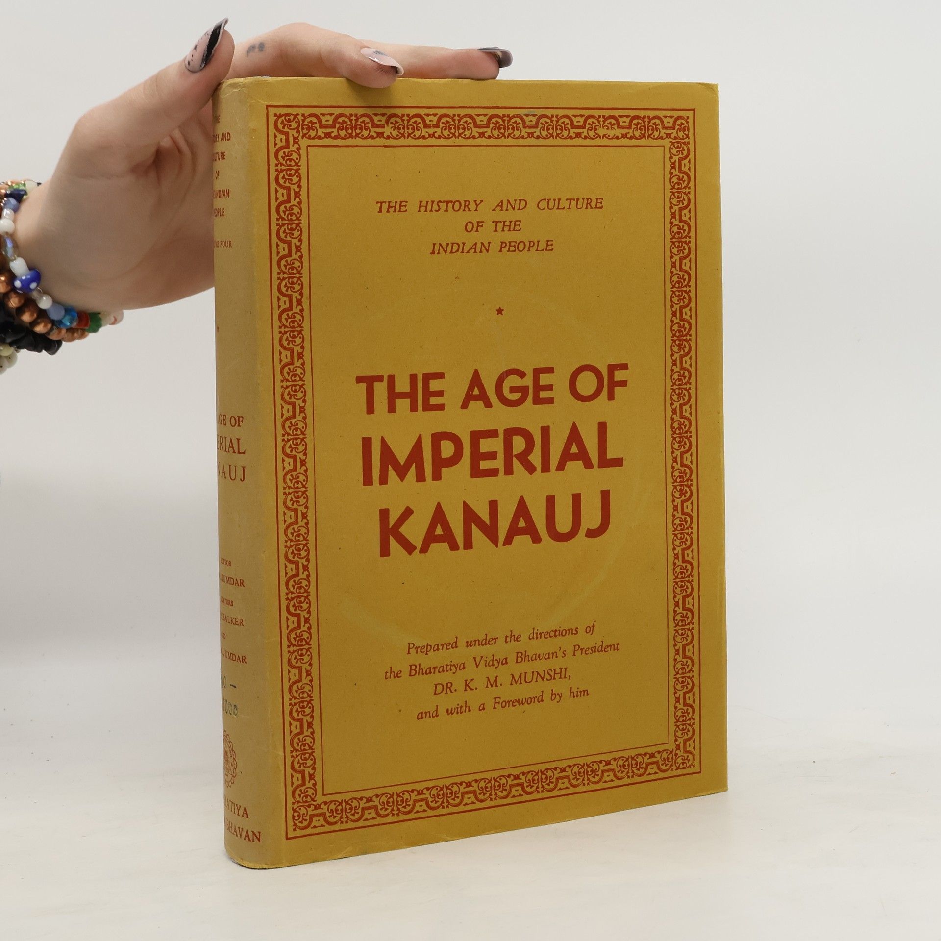 K.M. Munshi The Age of Imperial Kanauj