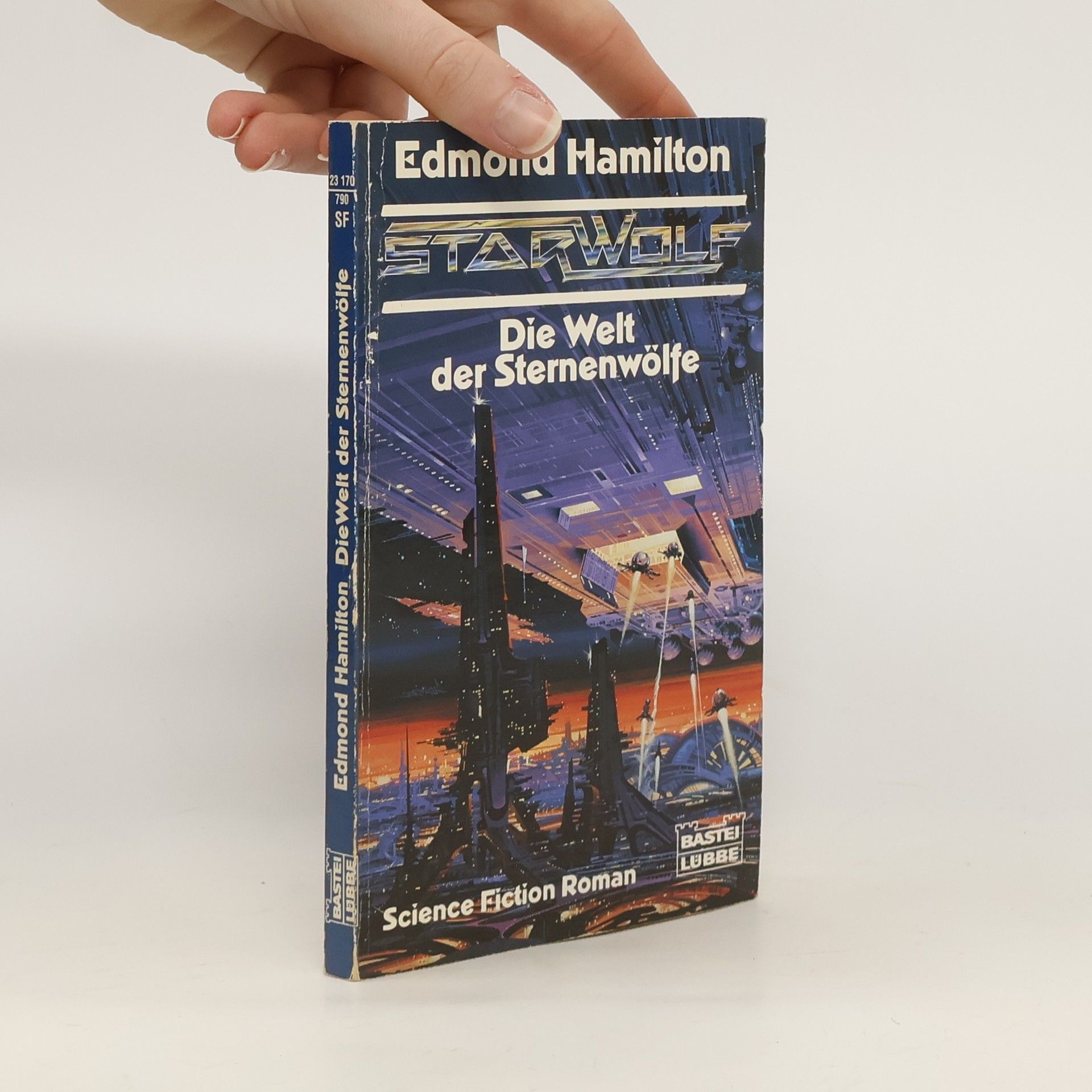 Edmond Hamilton Die Welt der Sternenwölfe. Sciene Fiction