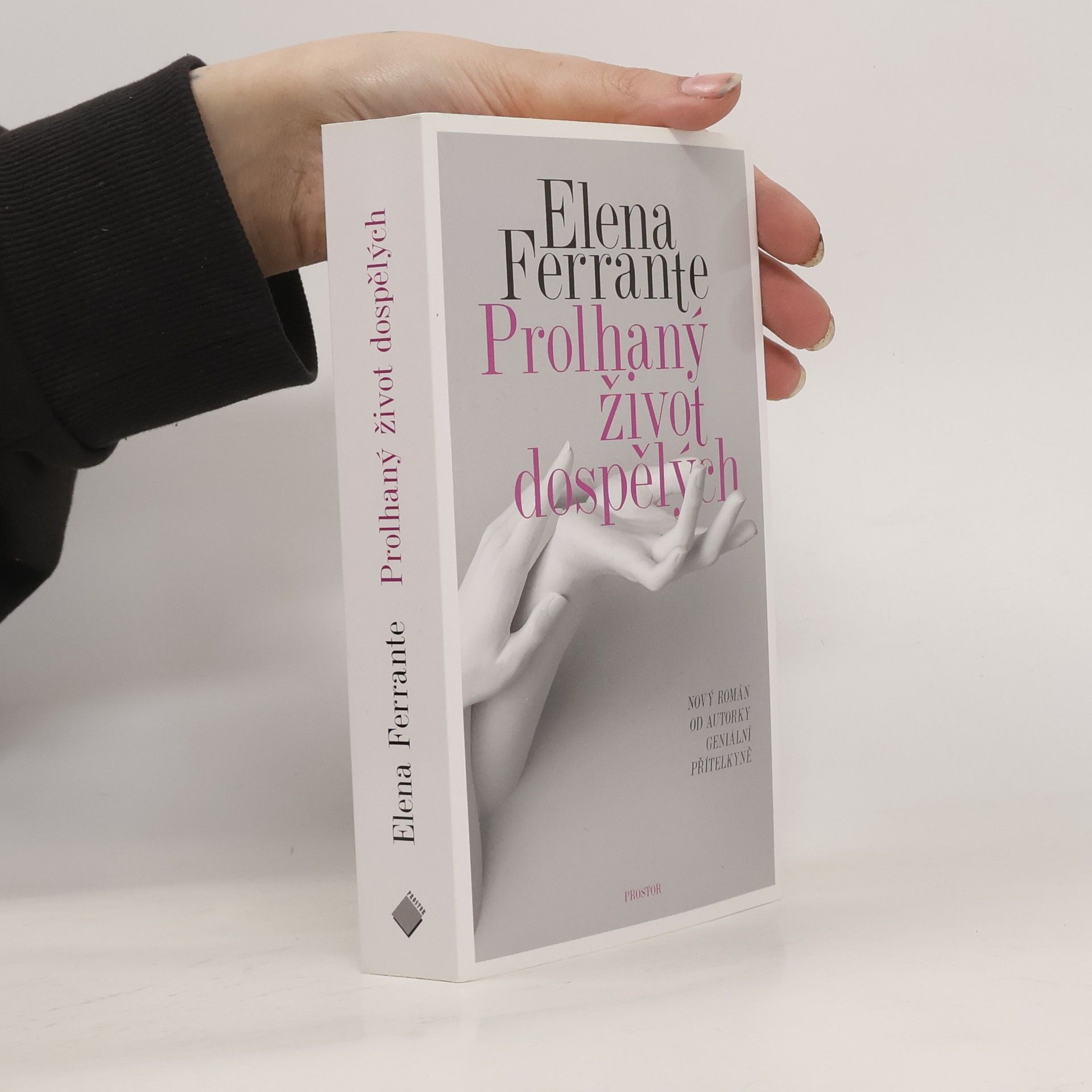 Elena Ferrante Prolhaný život dospělých