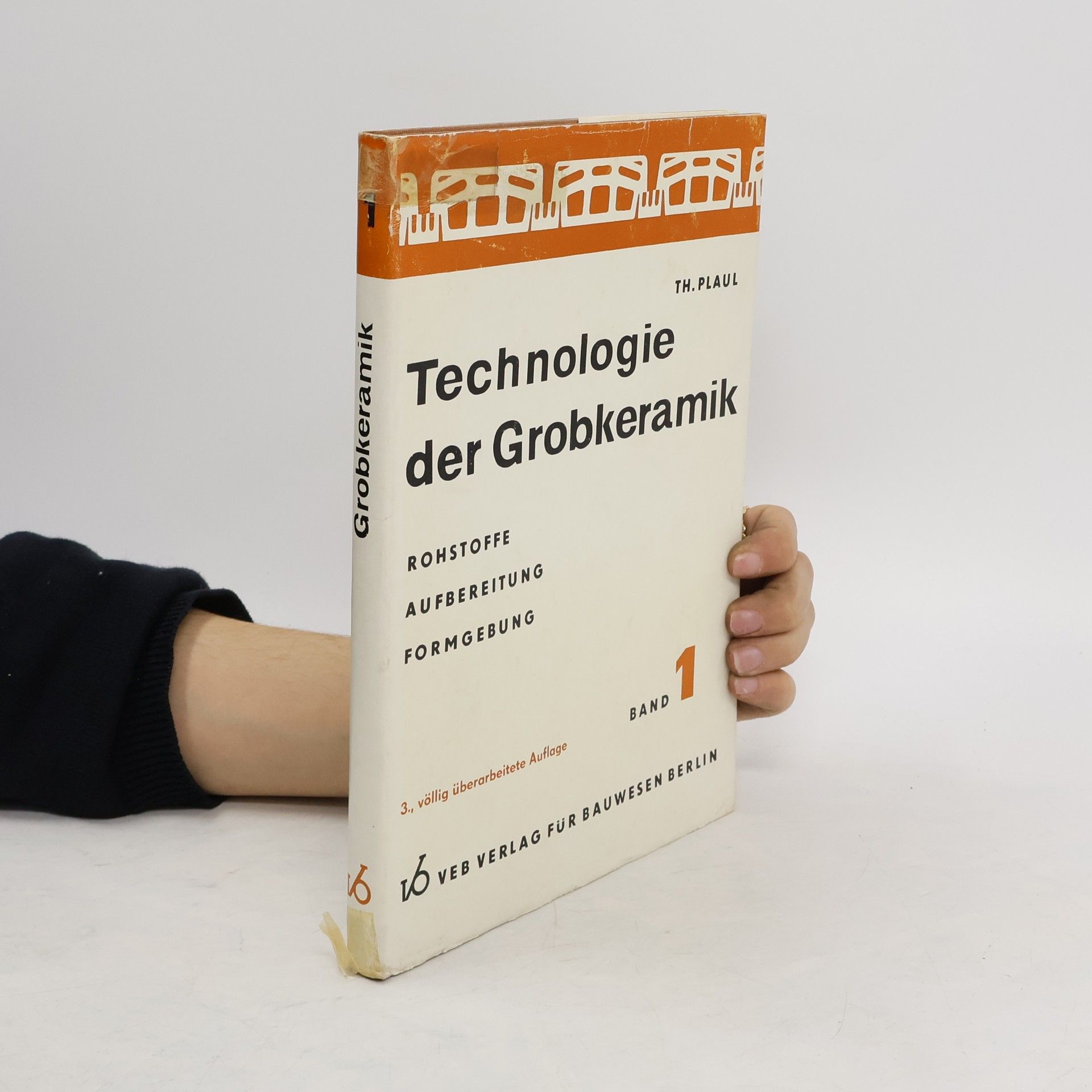 Theo Plaul Technologie der Grobkeramik 1