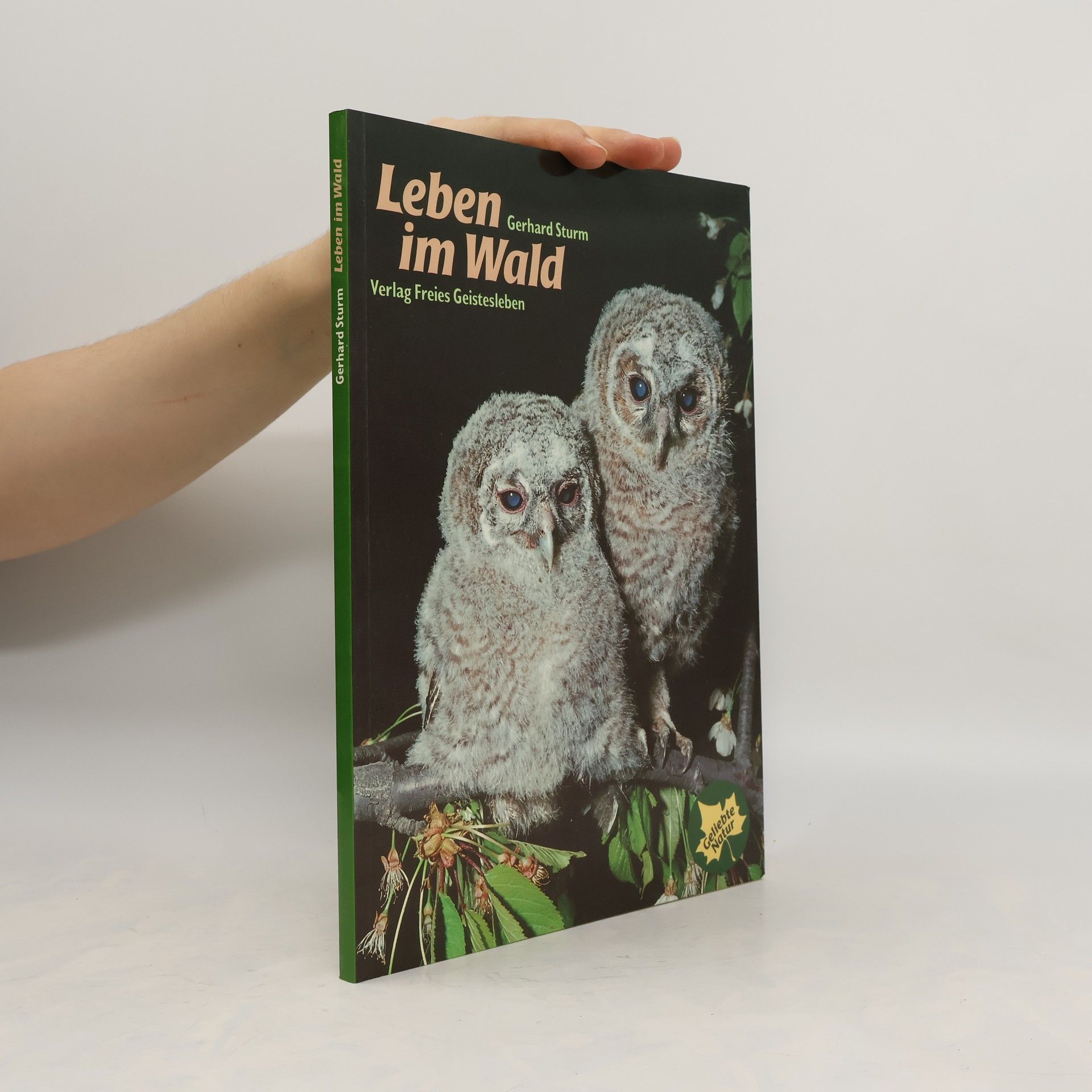 Gerhard Sturm Leben im Wald
