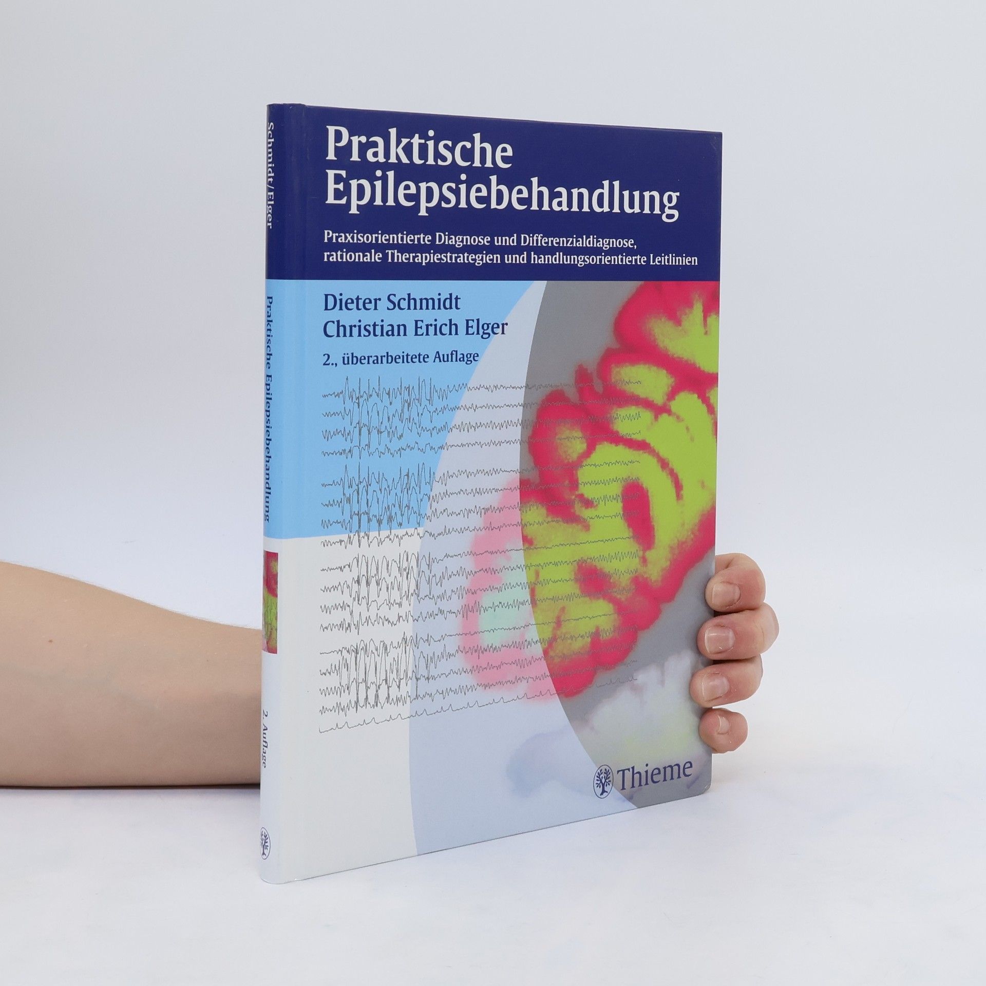 Wolf-Dieter Schmidt Praktische Epilepsiebehandlung