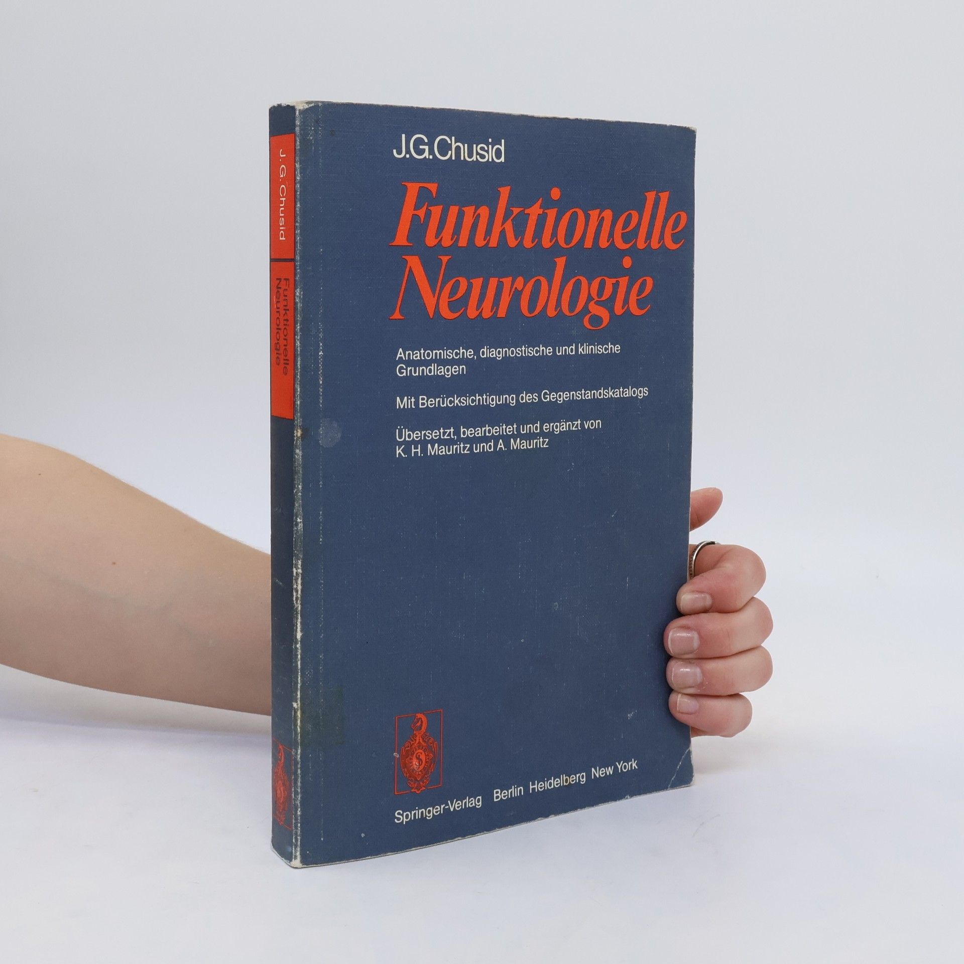 Joseph G. Chusid Funktionelle Neurologie