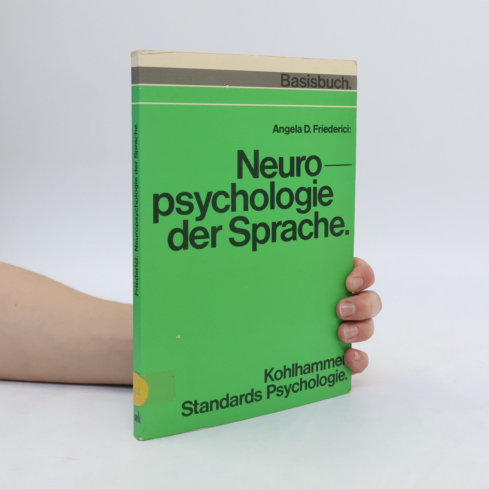 Angela D. Friederici Neuropsychologie der Sprache