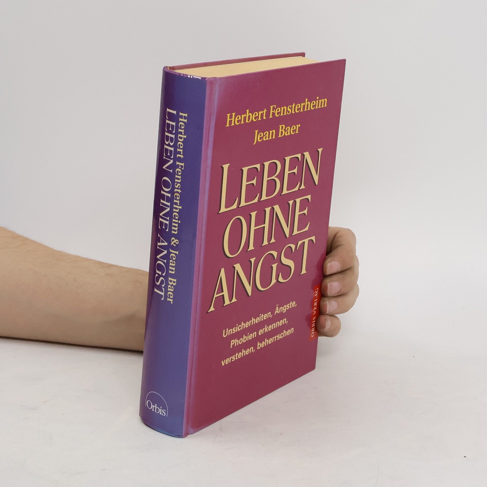 Herbert Fensterheim Leben ohne Angst