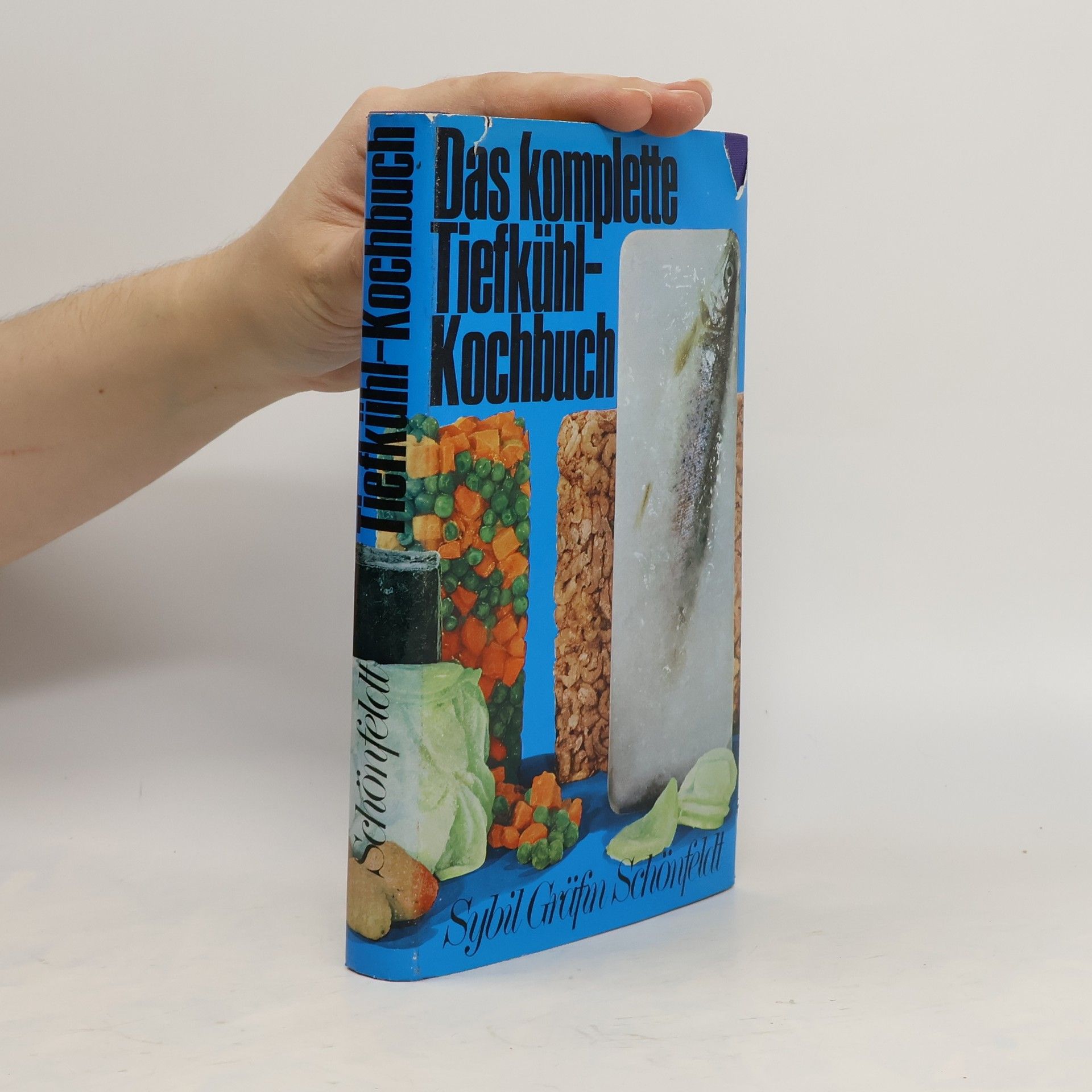 Sybill Gräfin Schönfeld Das komplette Tiefkühl Kochbuch