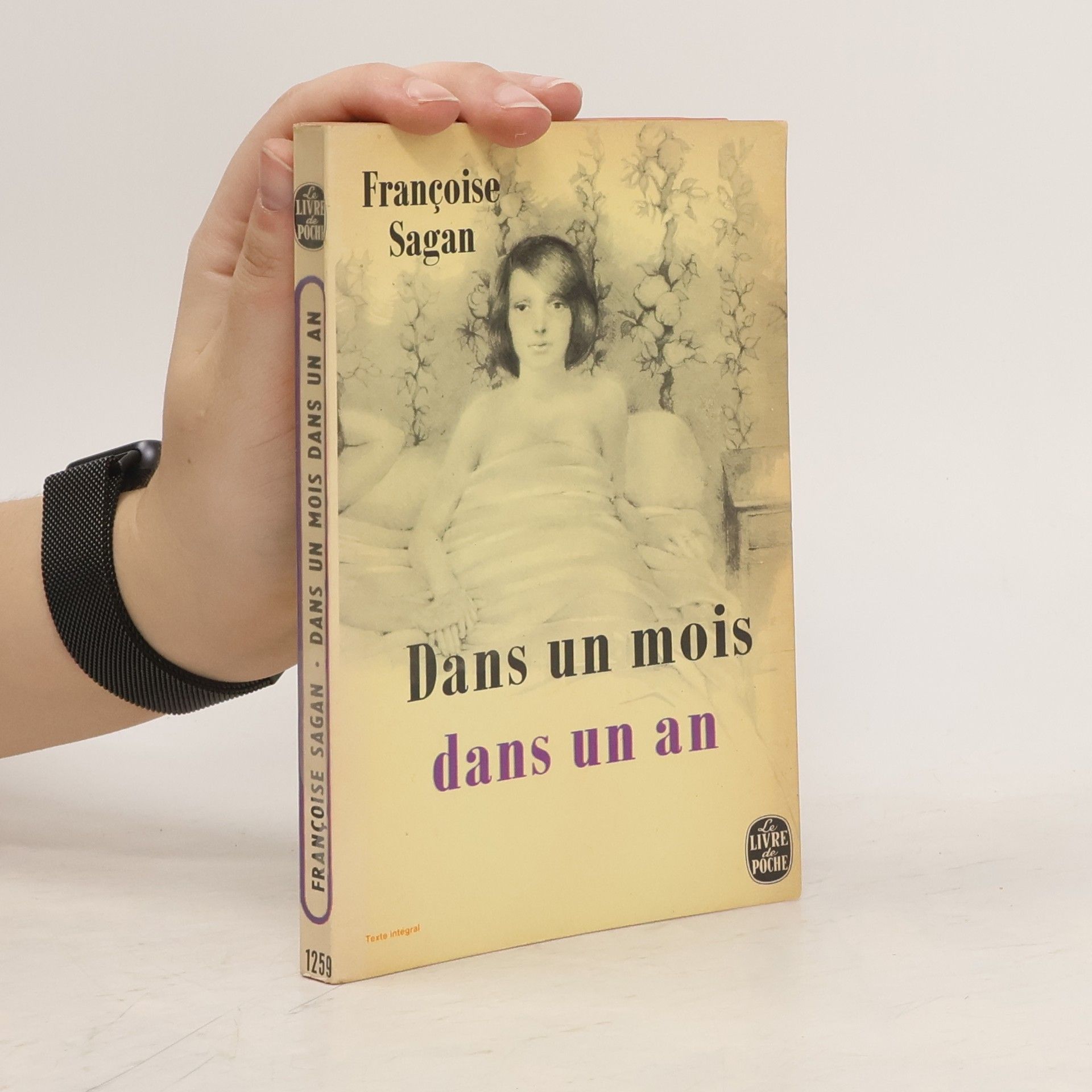 Françoise Sagan Dans un mois, dans un an