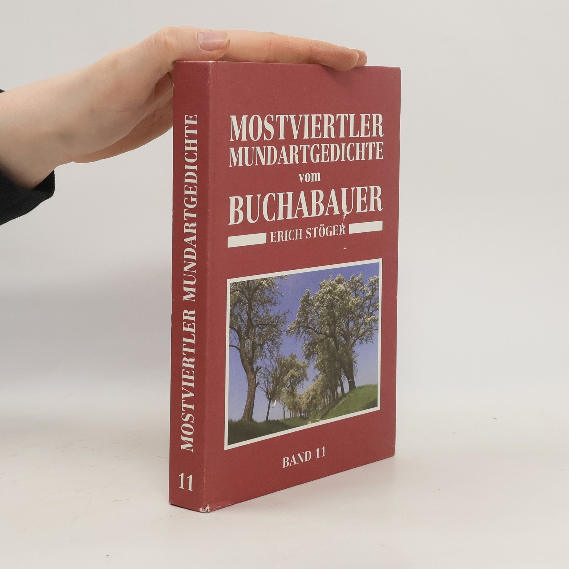 Erich Stöger Mostviertler mundartgedichte vom Buchabauer. Band 11