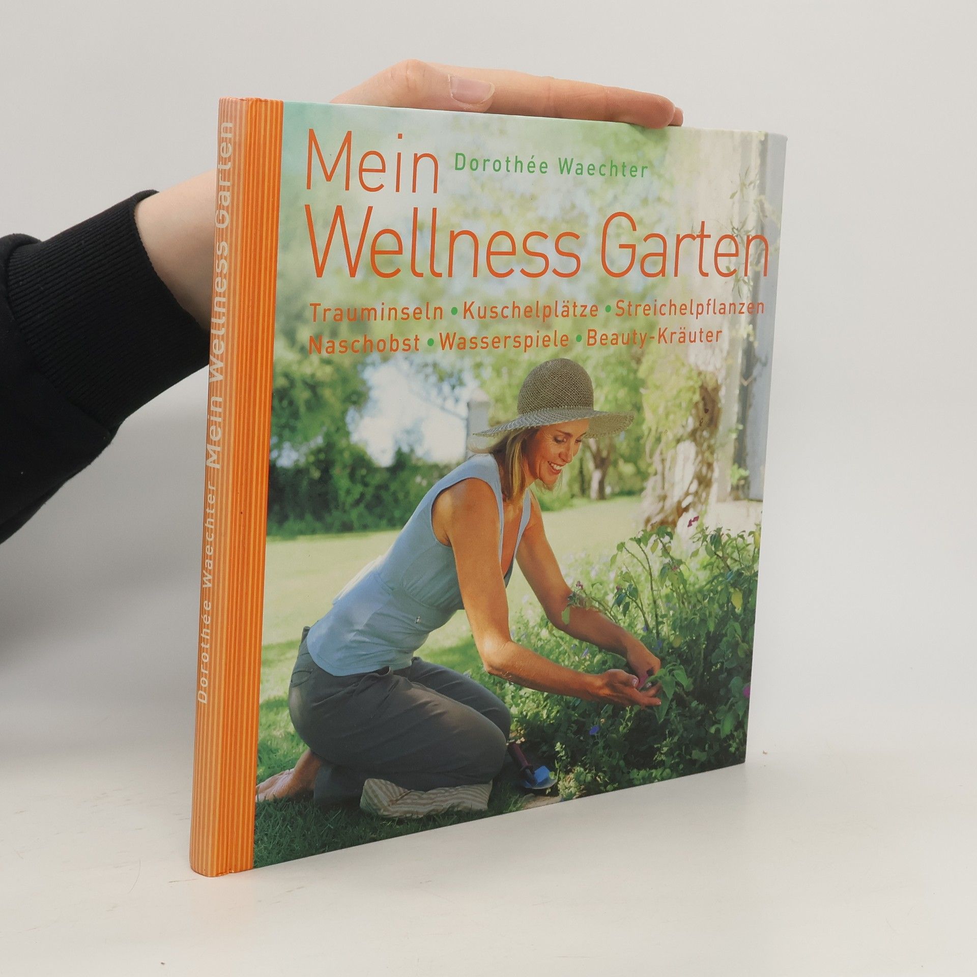 Dorothée Waechter Mein Wellness Garten