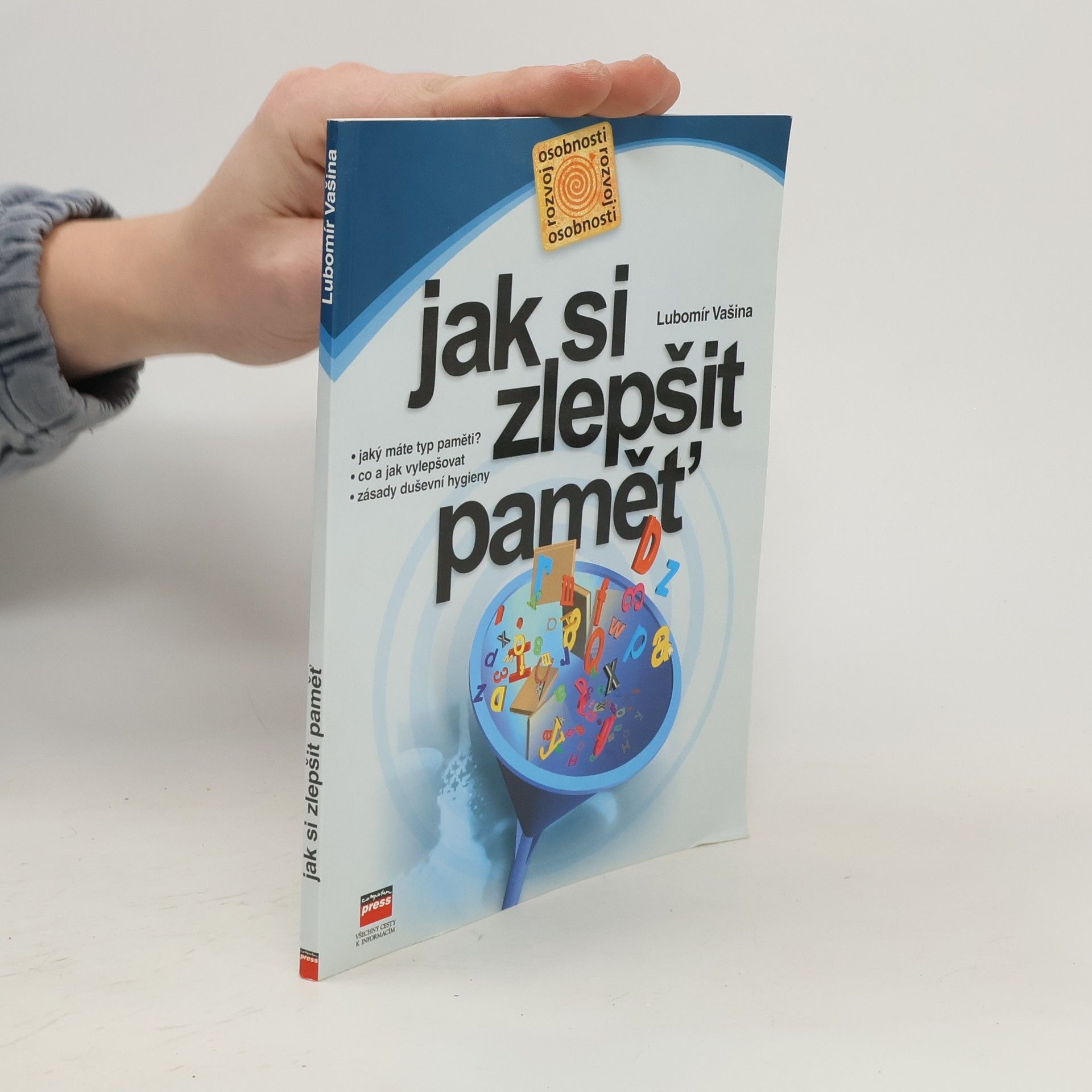 Lubomír Vašina Jak si zlepšit paměť
