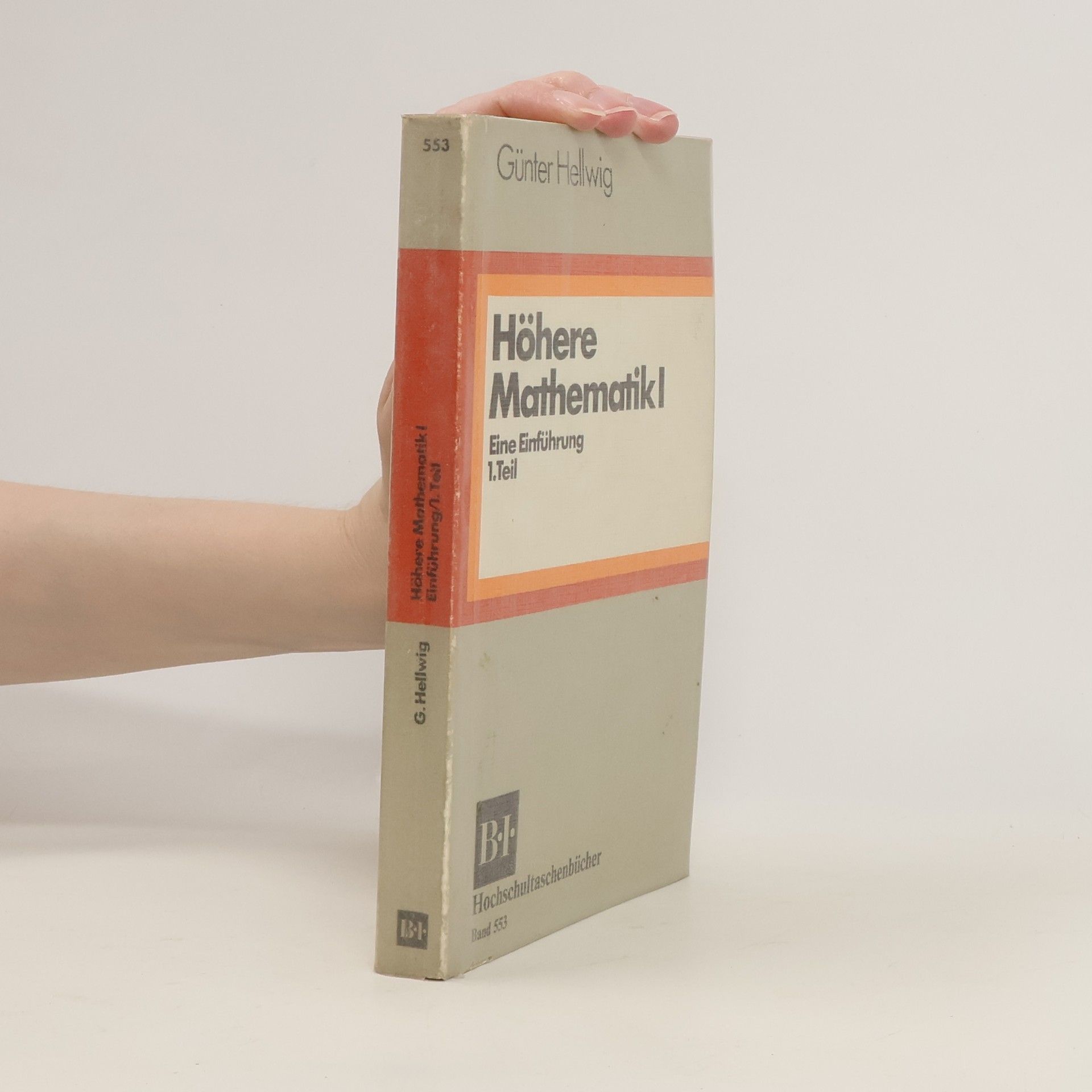 Günter Hellwig Höhere Mathematik I.