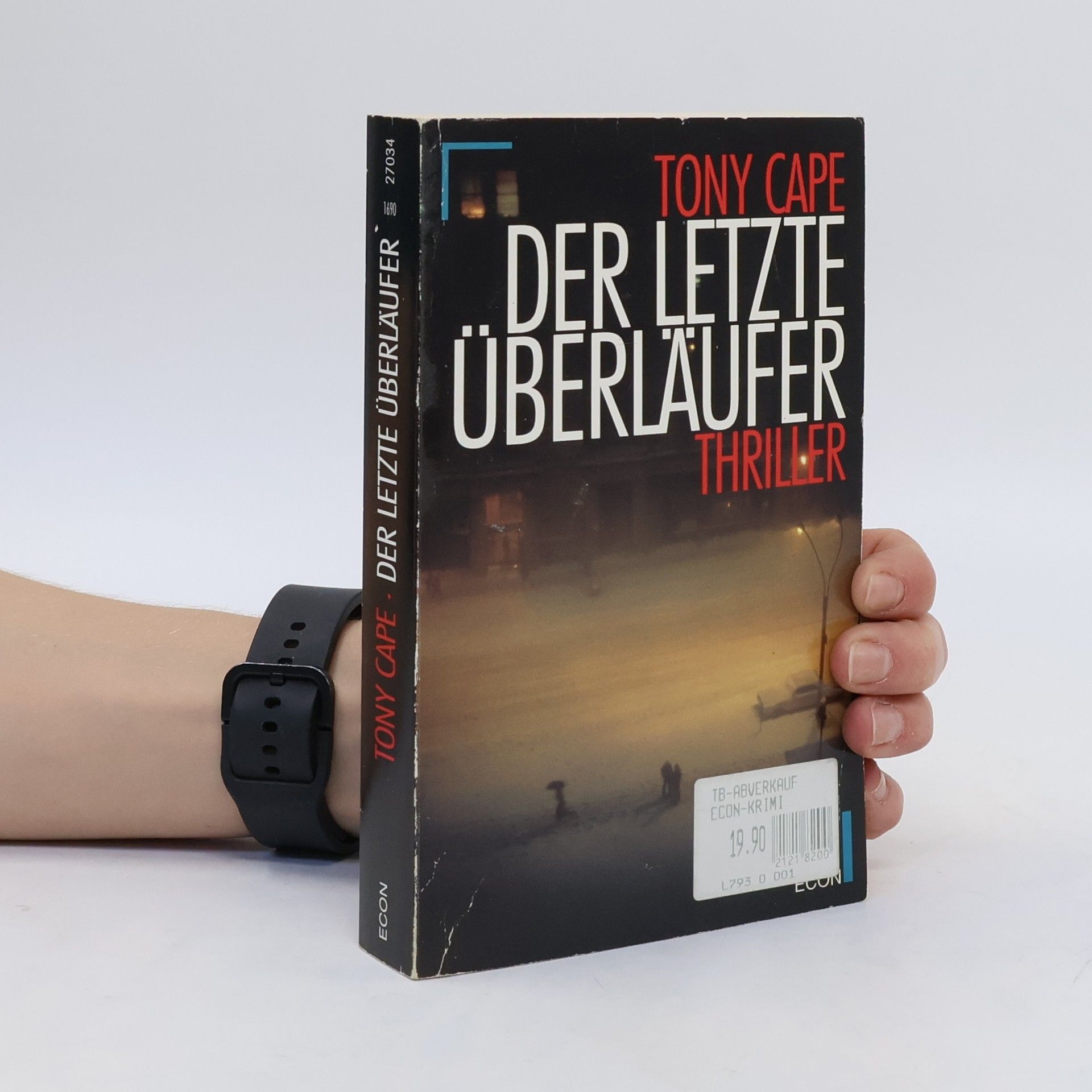 Tony Cape Der letzte Überläufer. Thriller