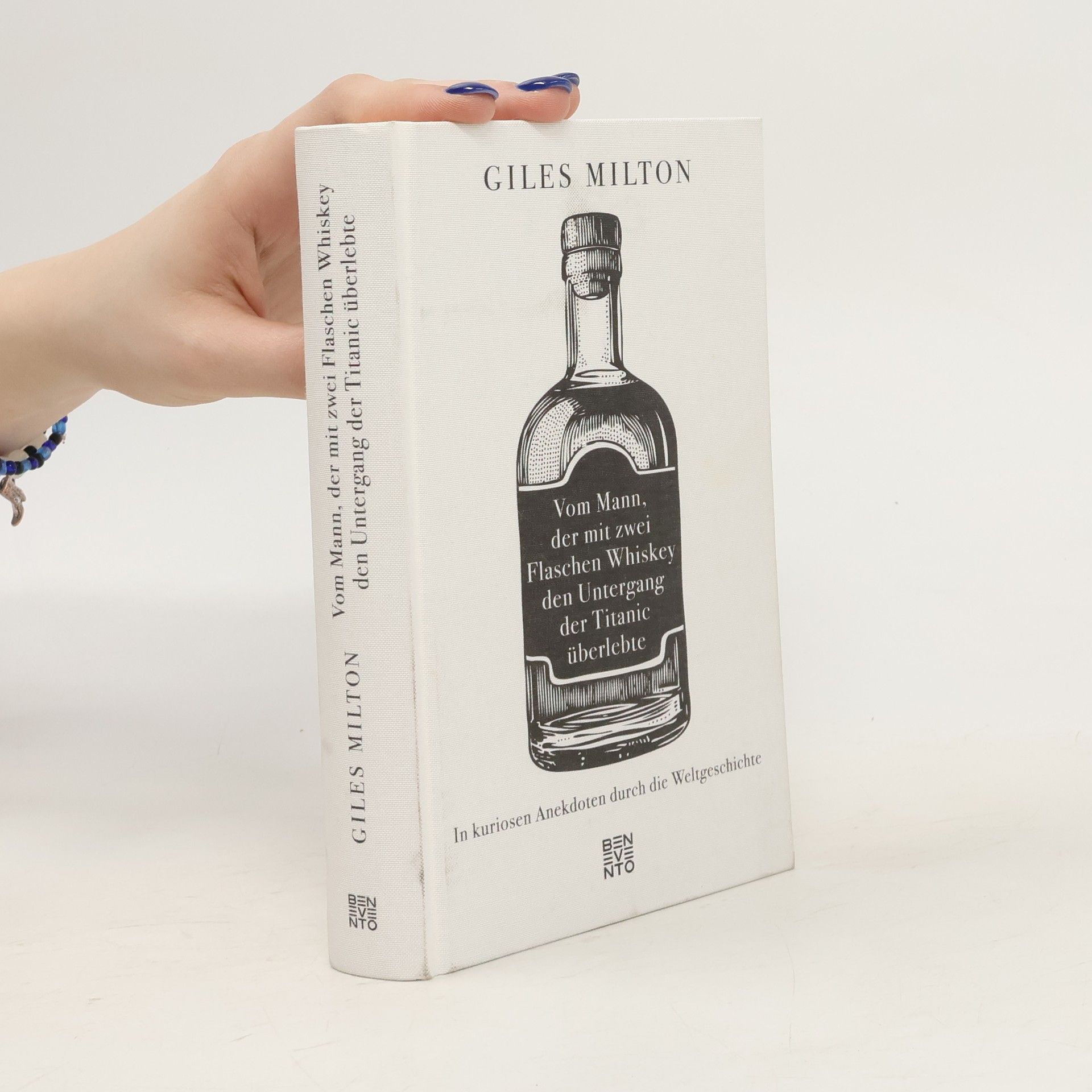 Giles Milton Vom Mann, der mit zwei Flaschen Whiskey den Untergang der Titanic überlebte