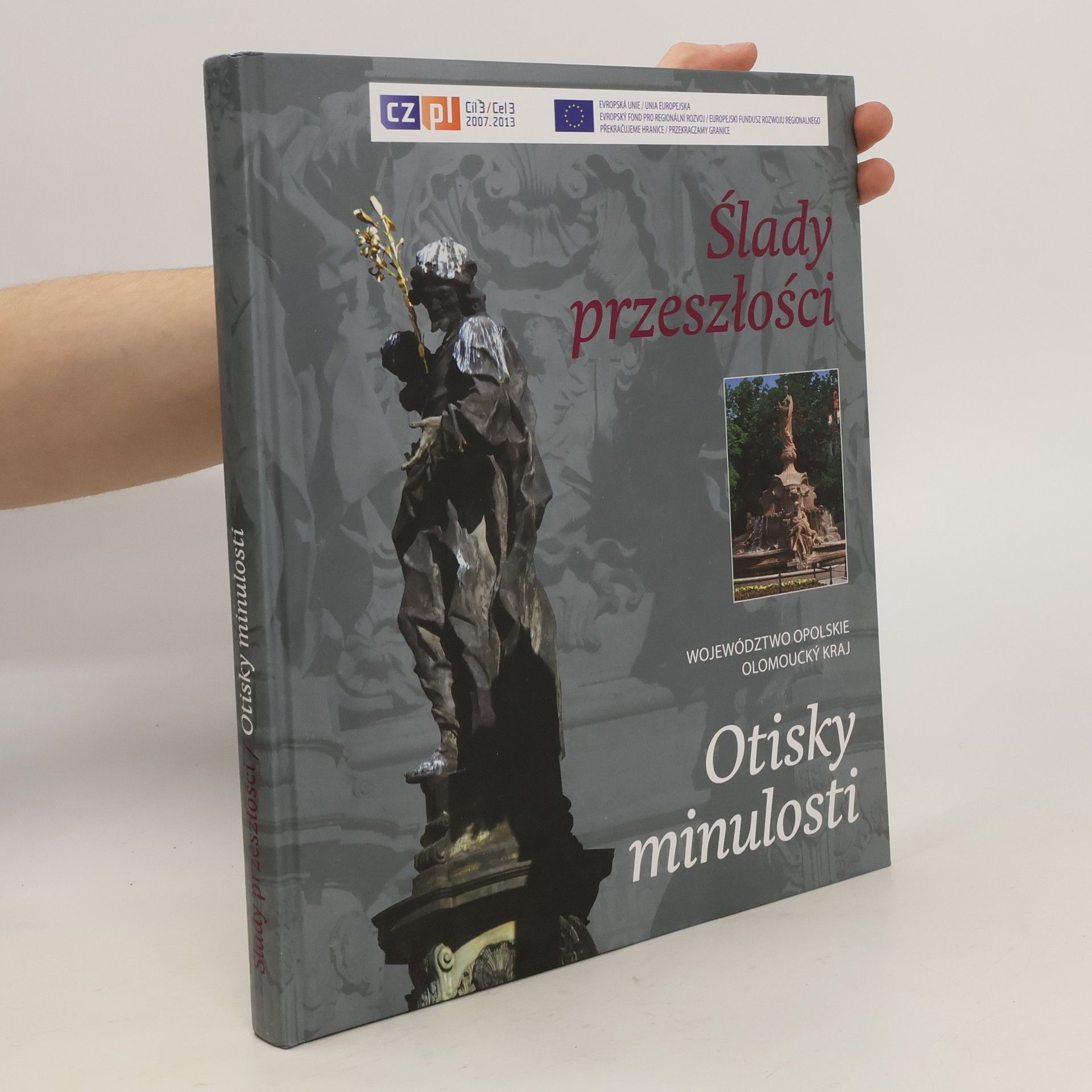 Urszula Zajączkowska Ślady przeszłości. Otisky minulosti