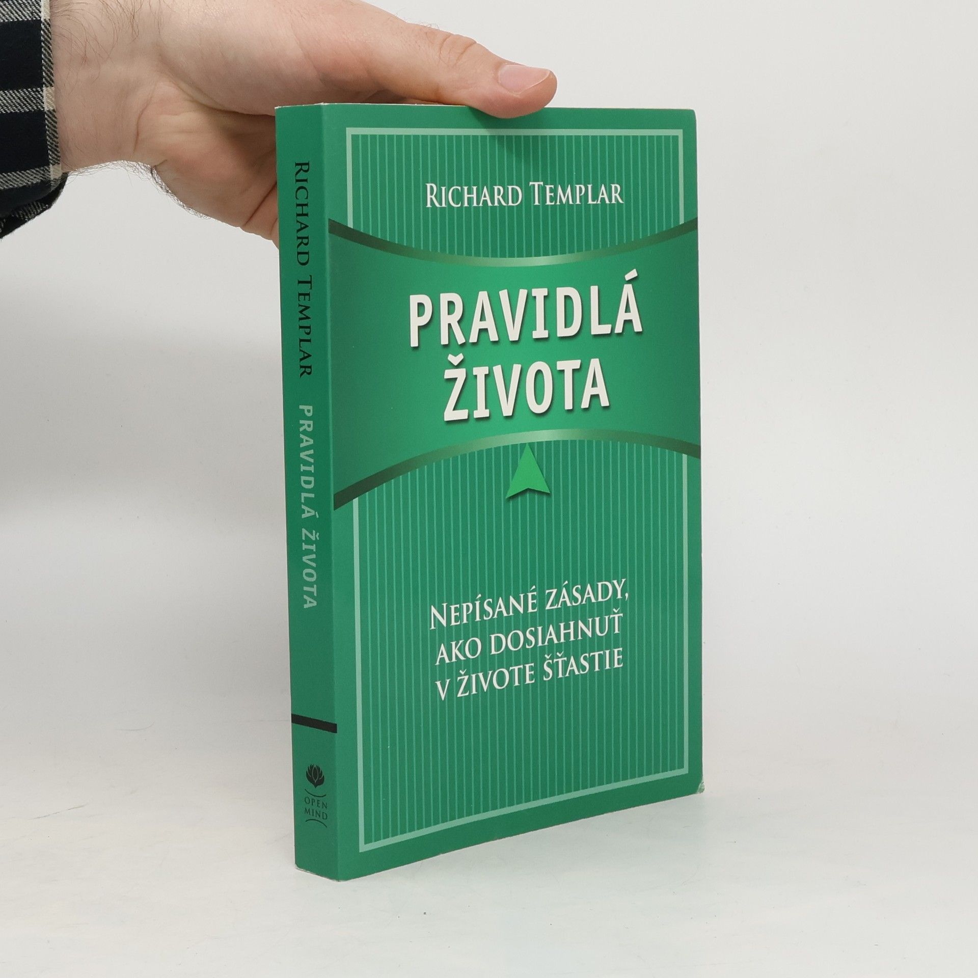 Richard Templar Pravidlá života: Nepísané zásady, ako dosiahnuť v živote štastie