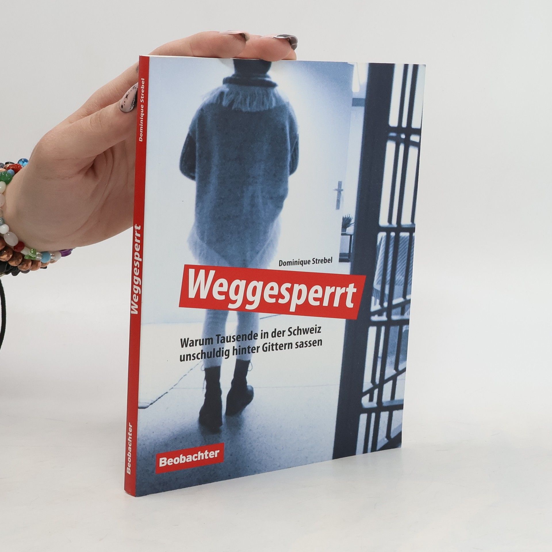 Dominique Strebel Weggesperrt
