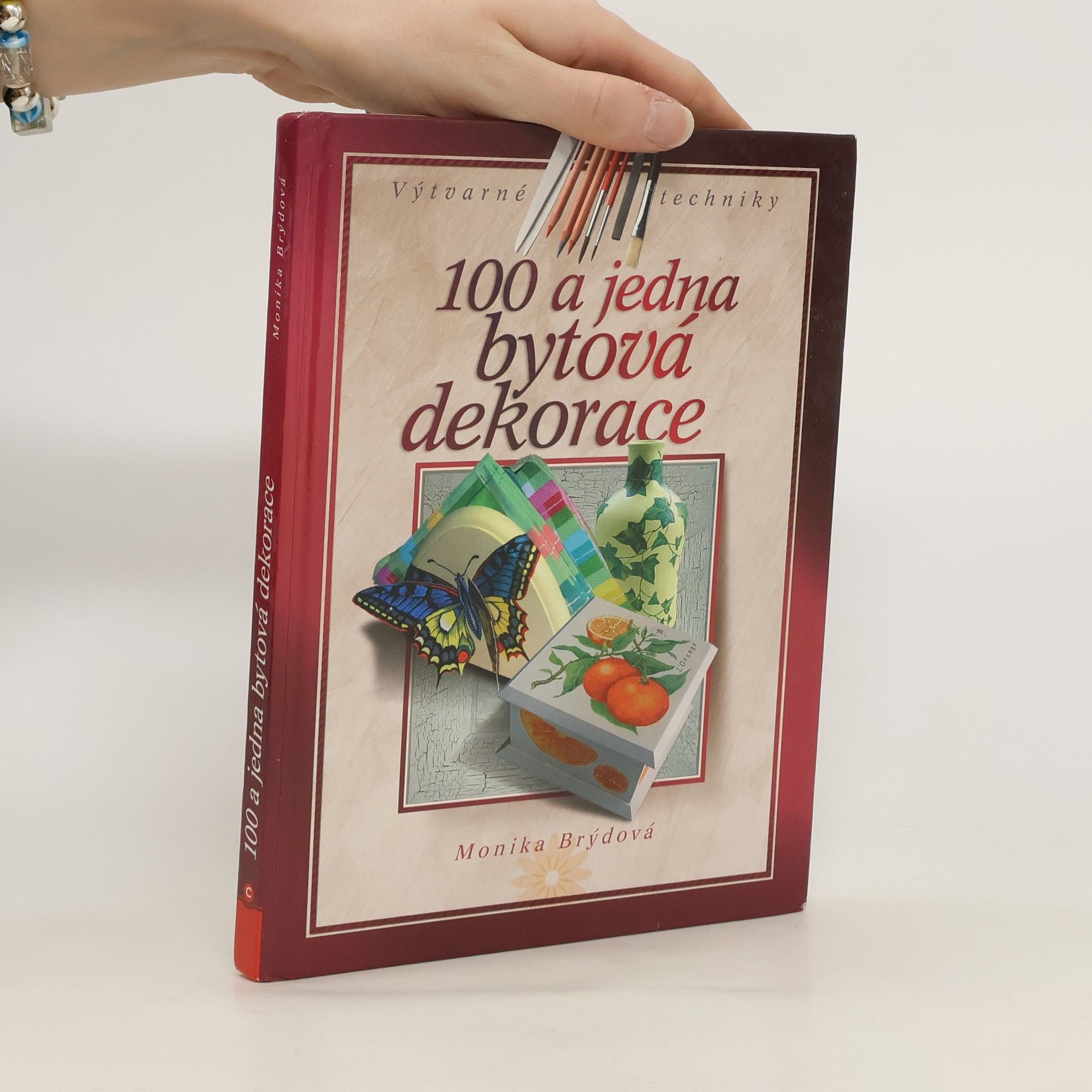 Monika Brýdová 100 a jedna bytová dekorace