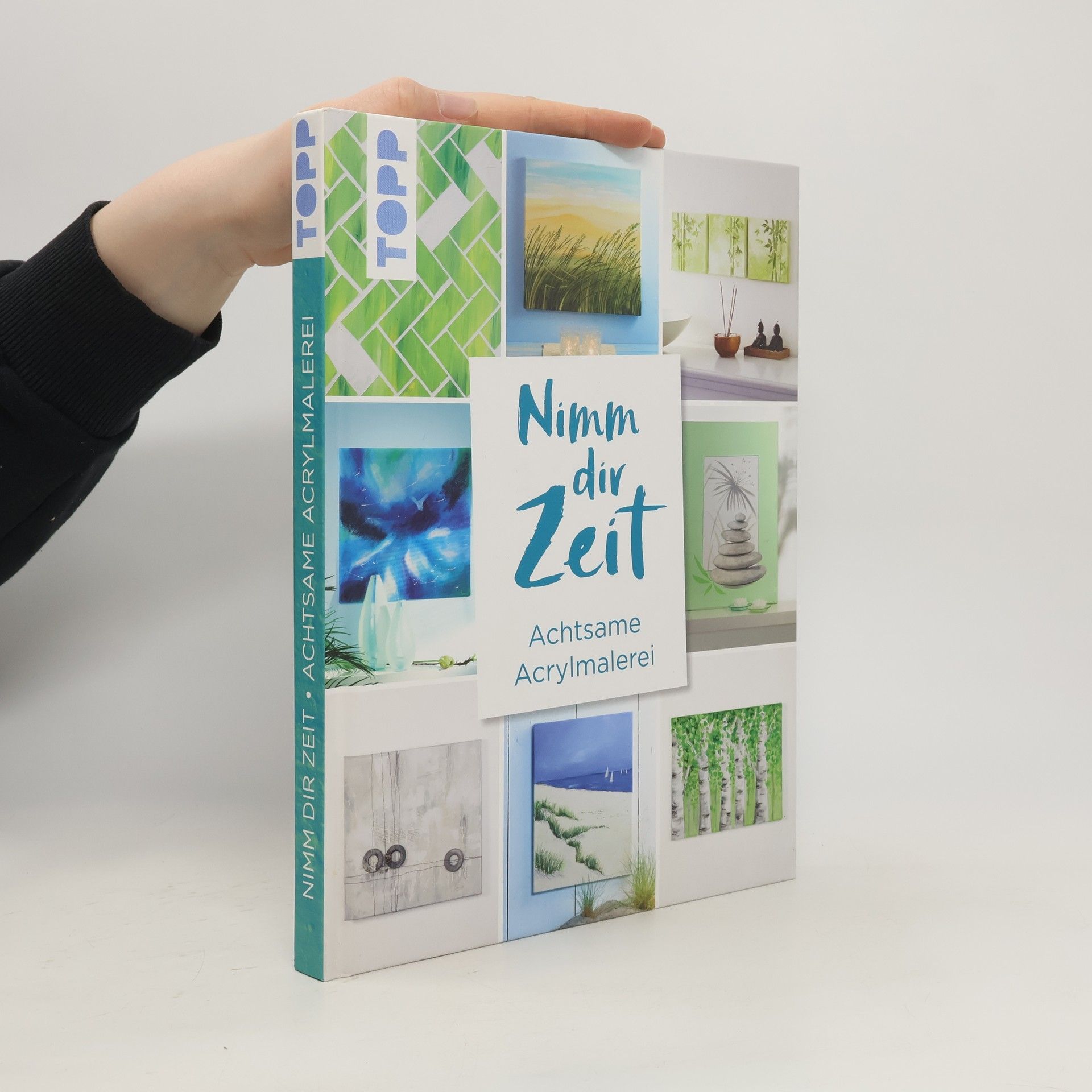 Autorenkollektiv Nimm dir Zeit - achtsame Acrylmalerei
