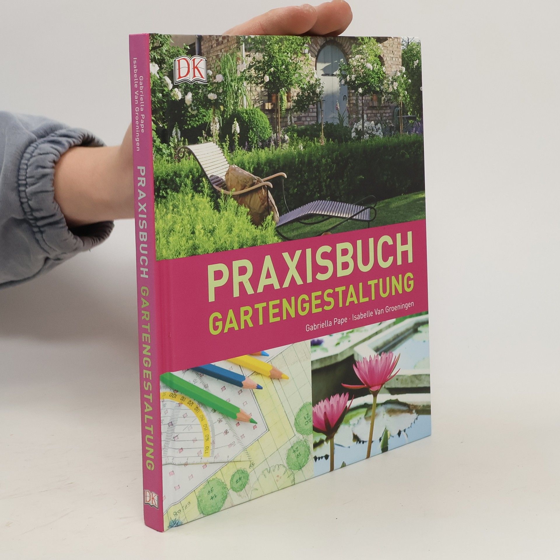 Gabriella Pape Praxisbuch Gartengestaltung